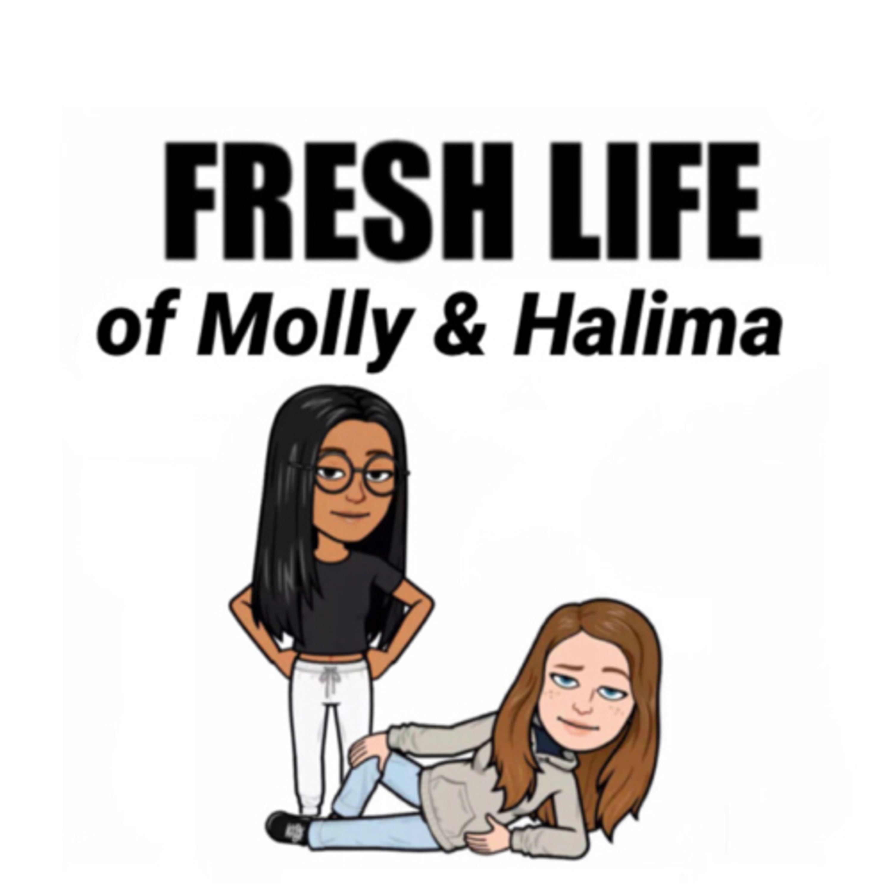 Fresh life of Molly & Halima