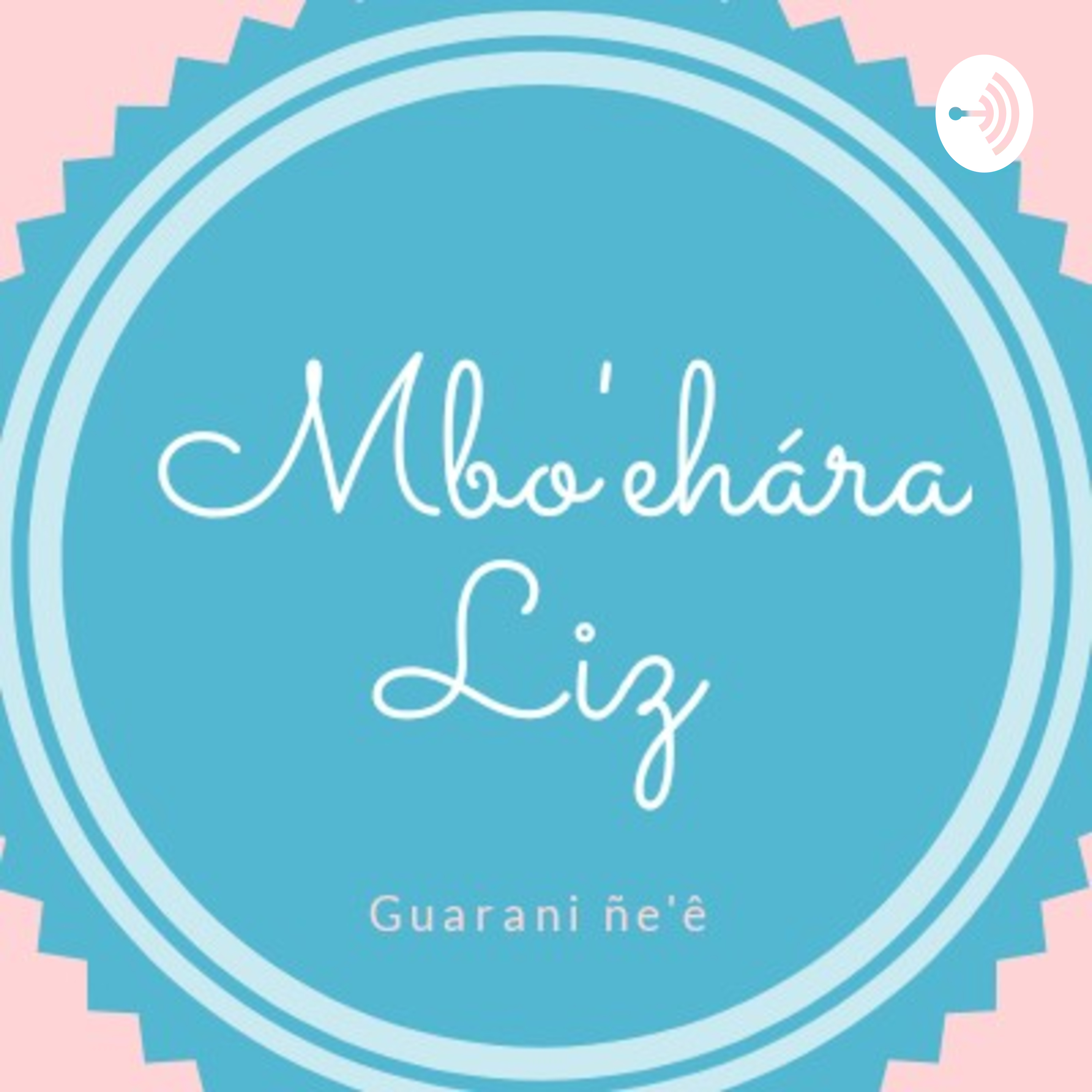 Ñe'ê Guarani-Mbo'ehára Liz
