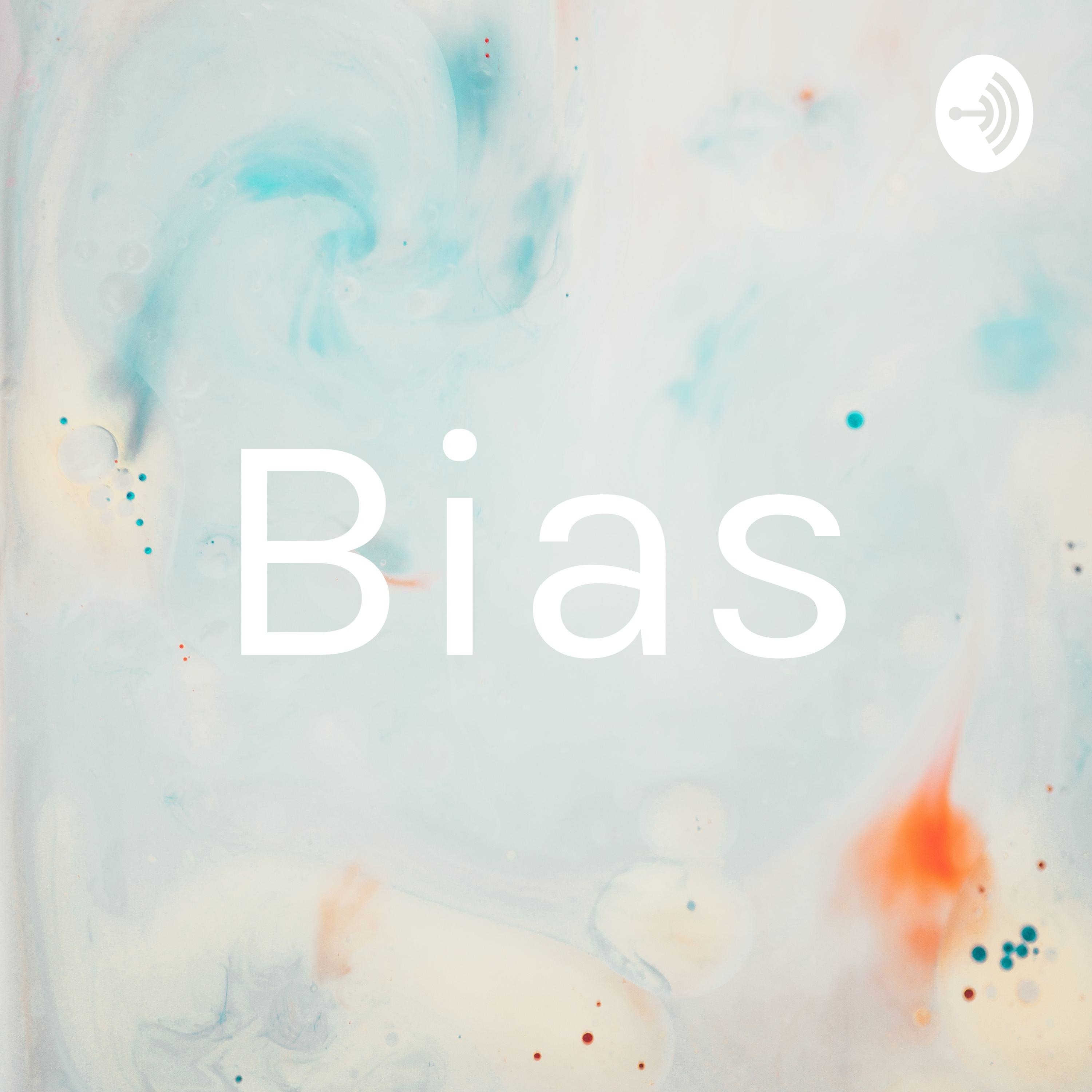Bias