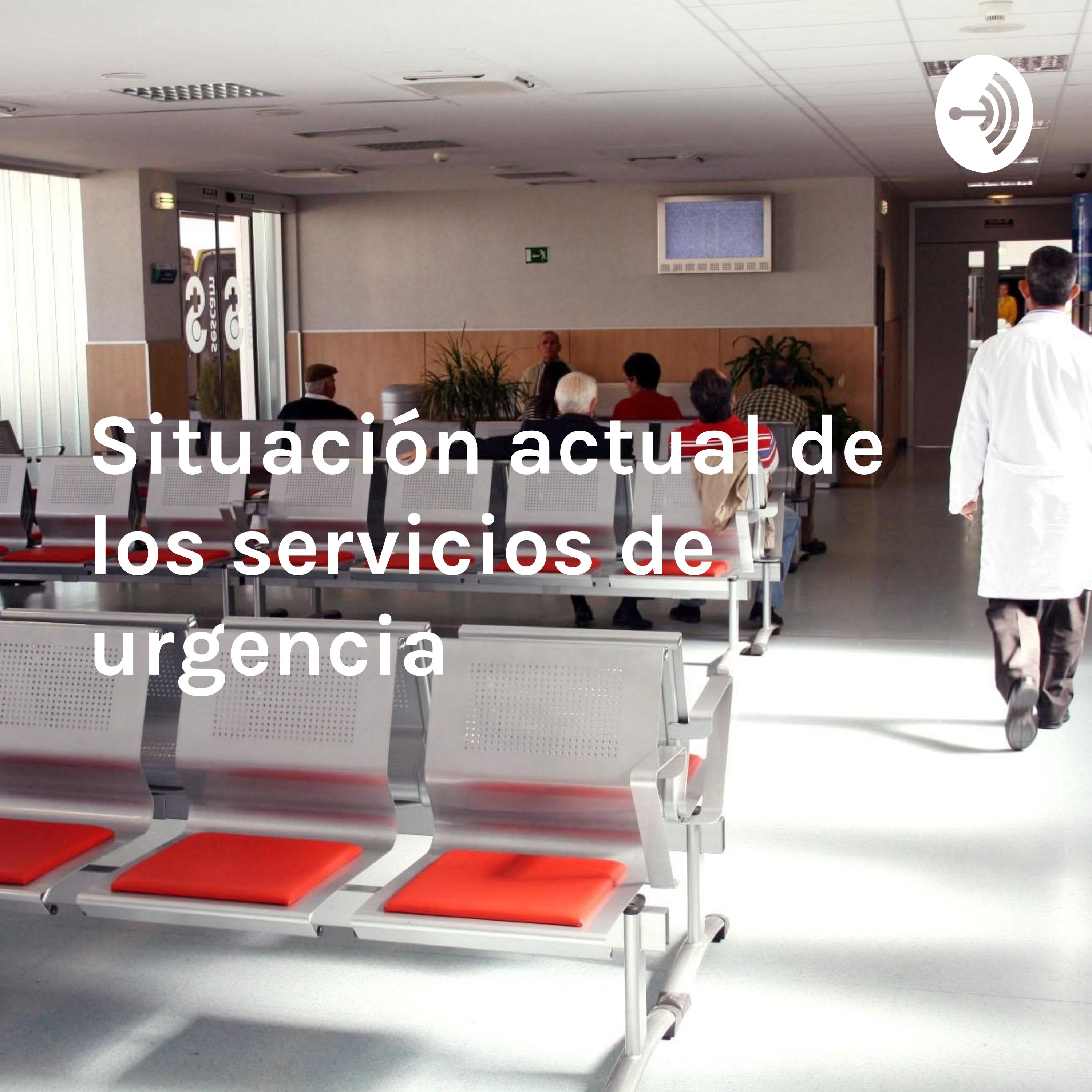 Situación actual de los servicios de urgencia: Información y comunicación con los pacientes 