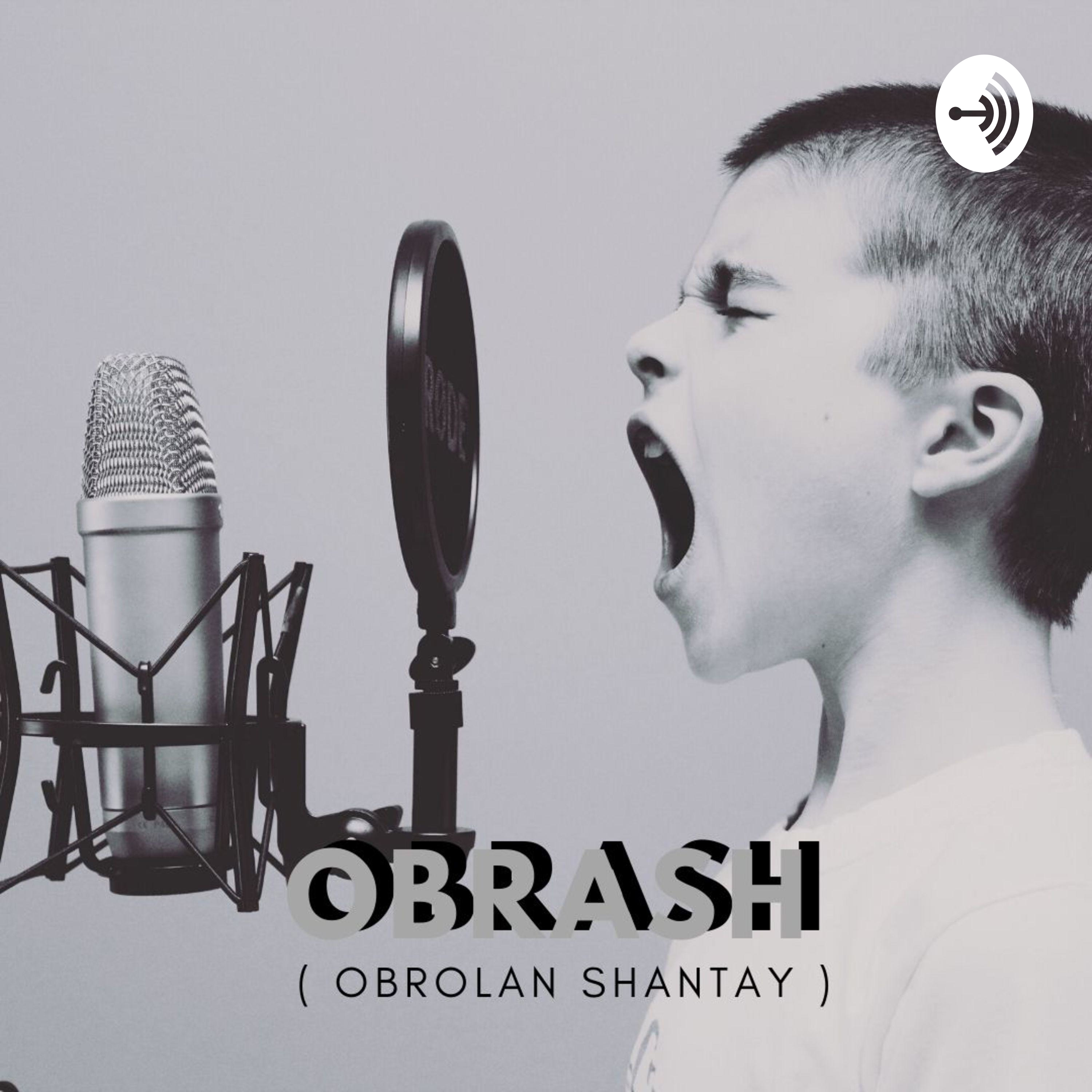 OBRASH (Obrolan Shantay)