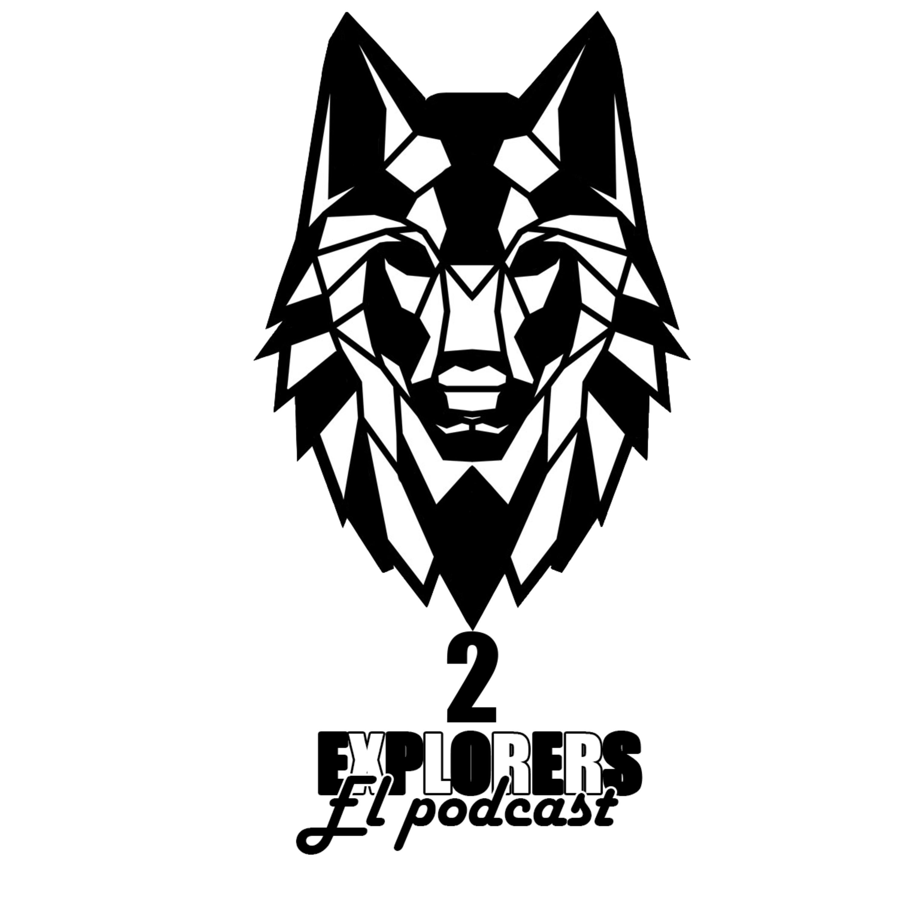 2explorers (EL PODCAST) #2