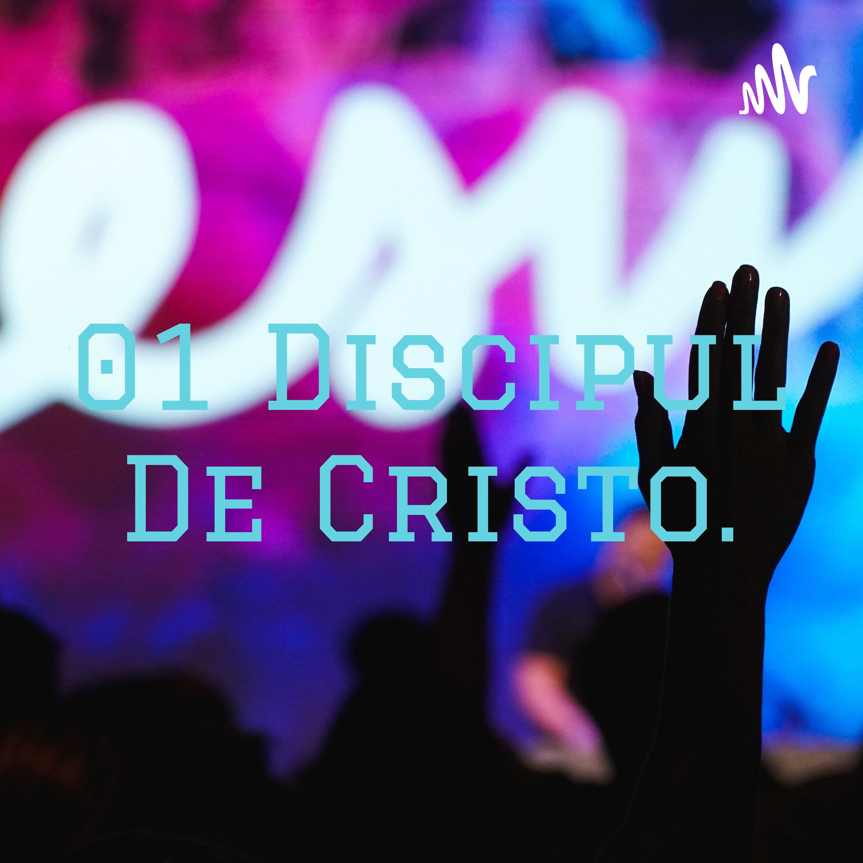 #01 Discipulo De Cristo. podcast artwork