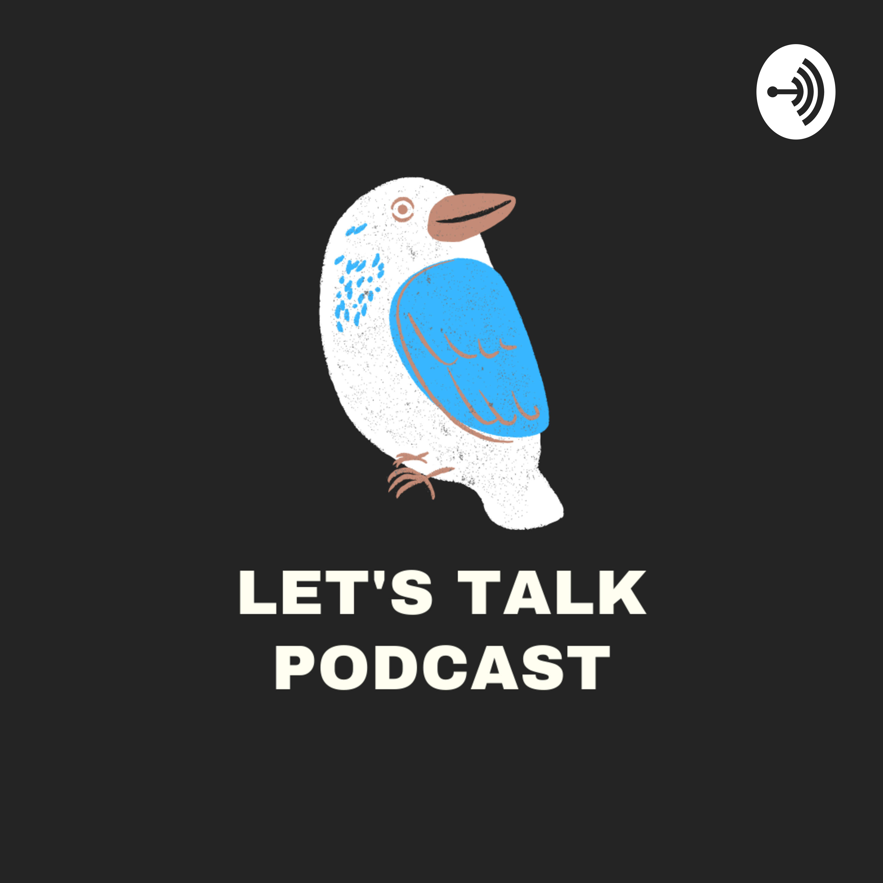 Let's Talk Podcast