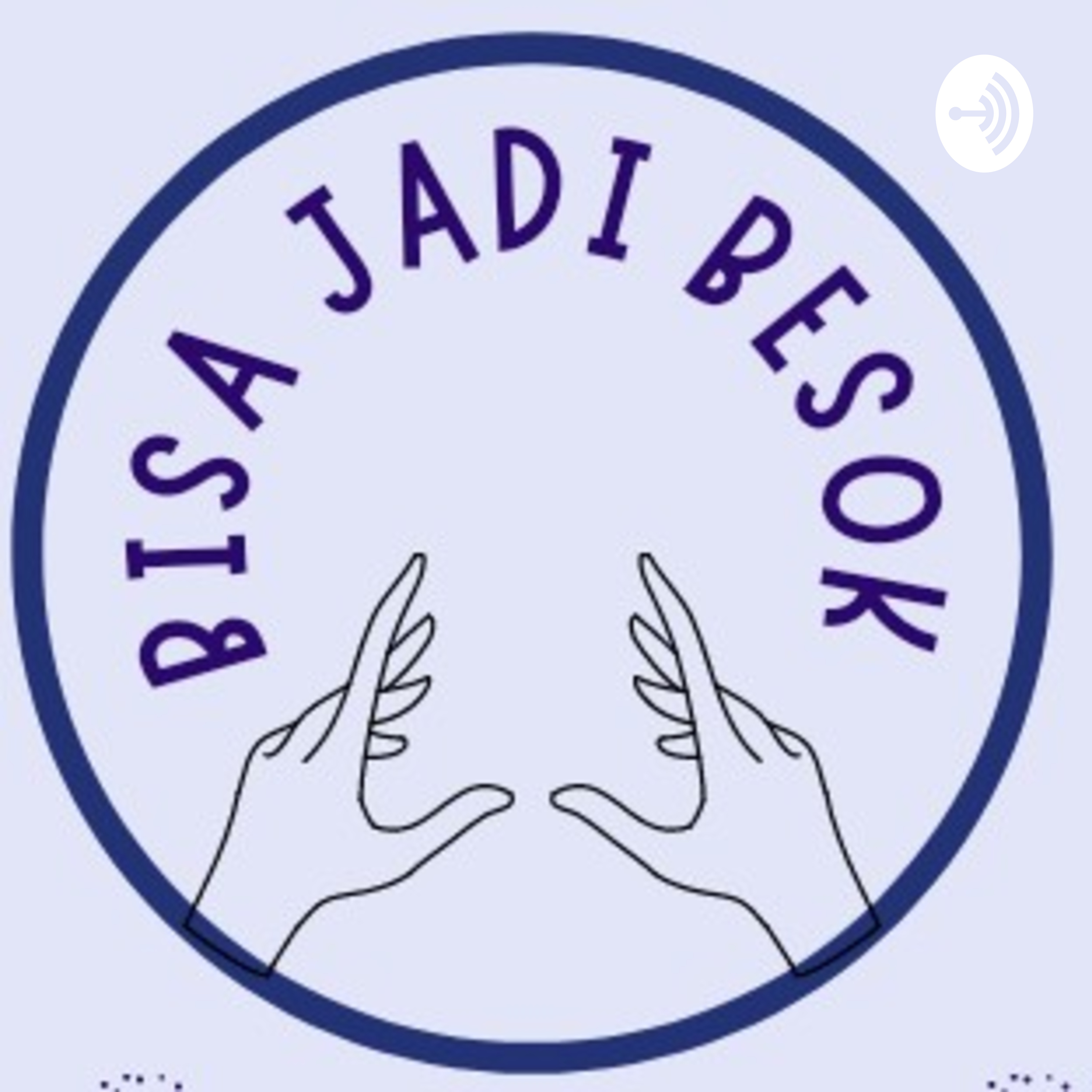 Bisa Jadi Besok podcast artwork