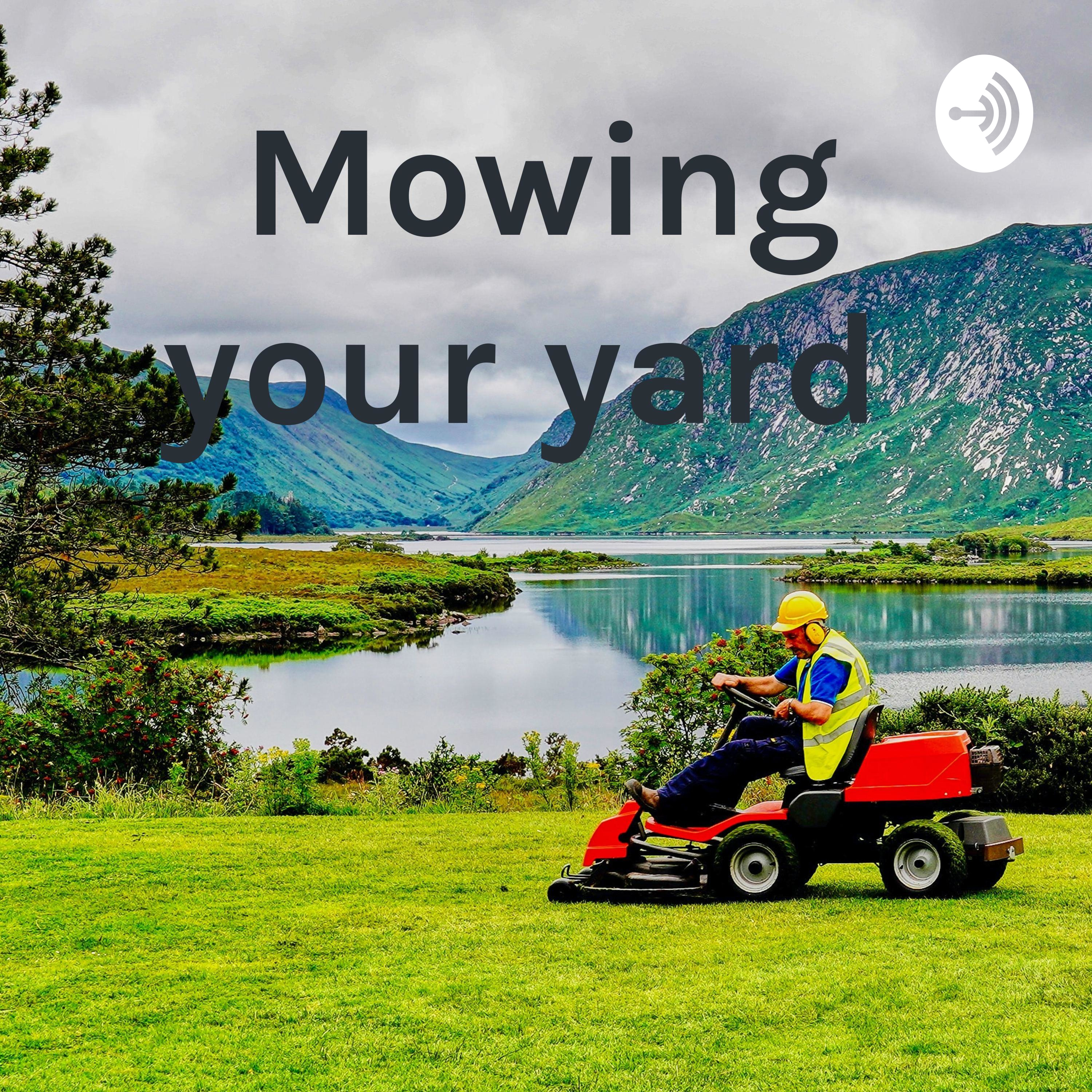 Mowing your yard