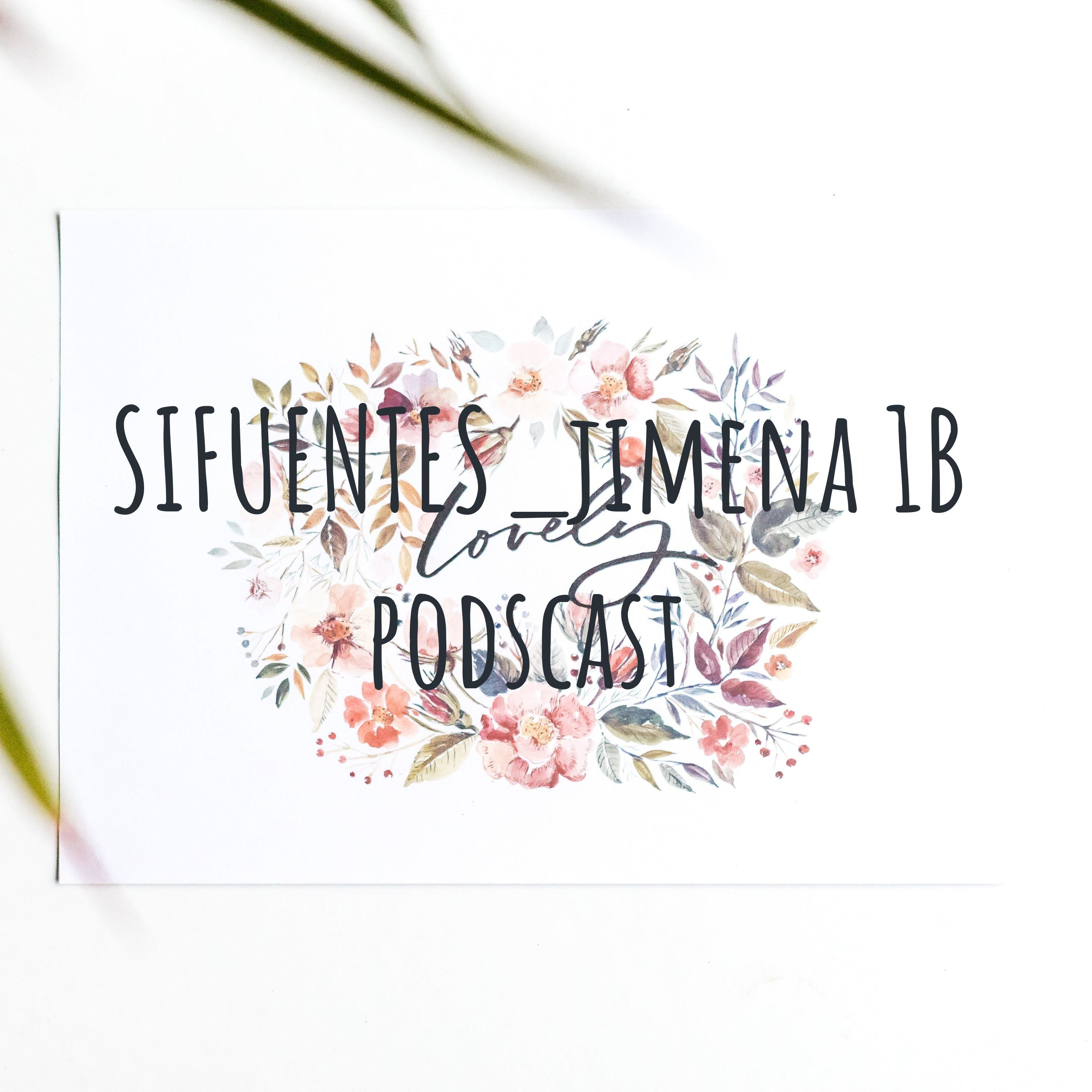 SIFUENTES_jimena 1B podscast 