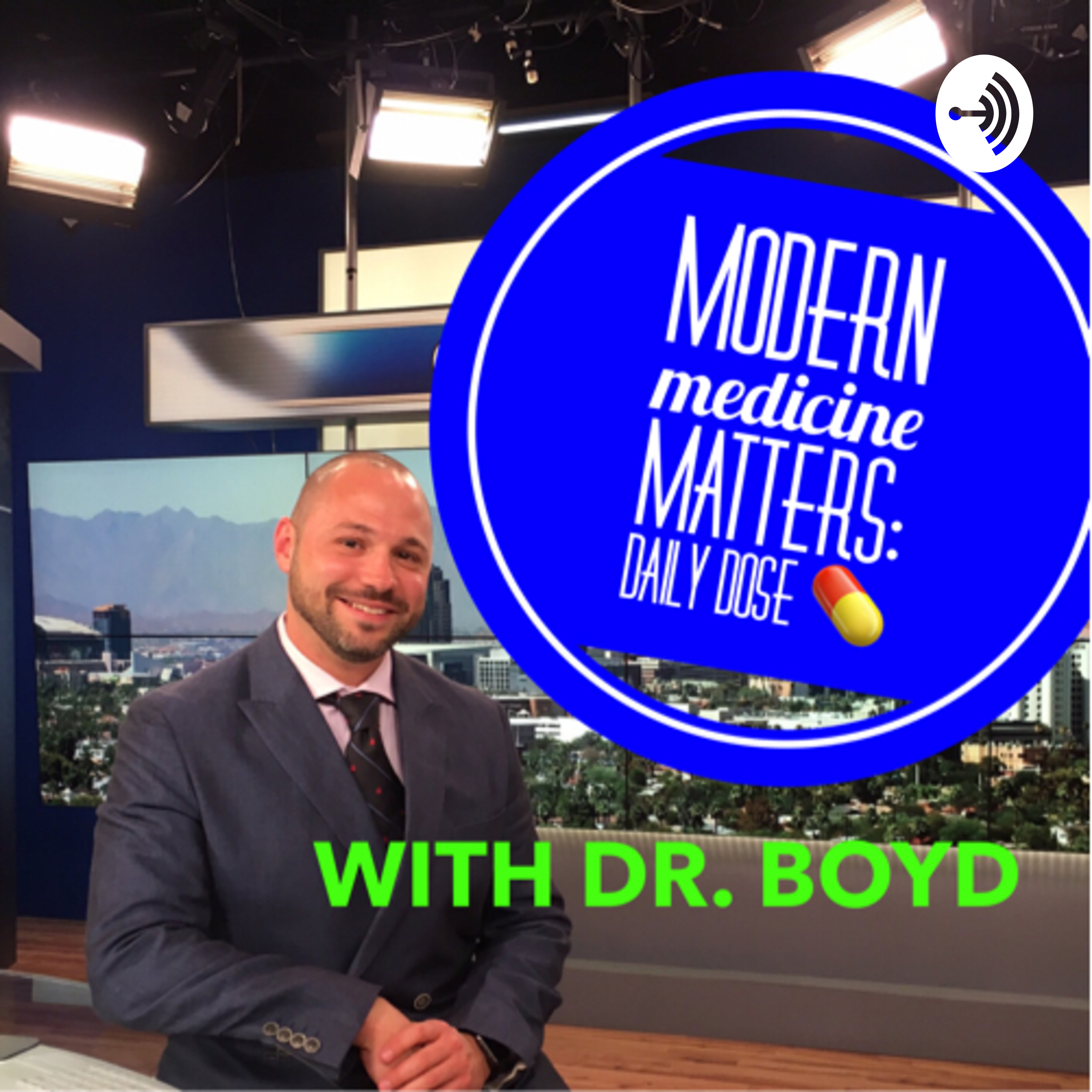 Modern Medicine Matters - The Dr. David Boyd Show