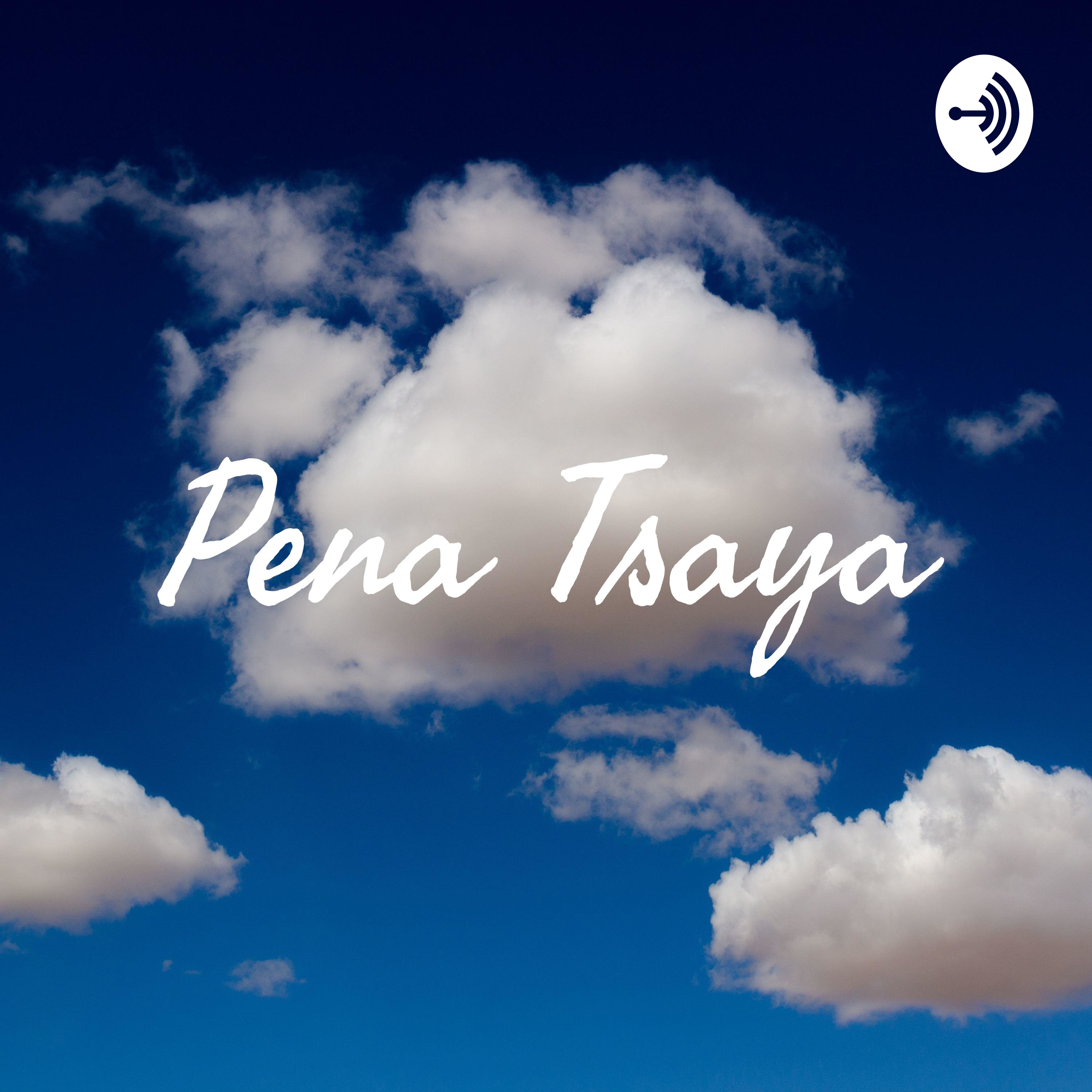 Pena Tsaya podcast artwork