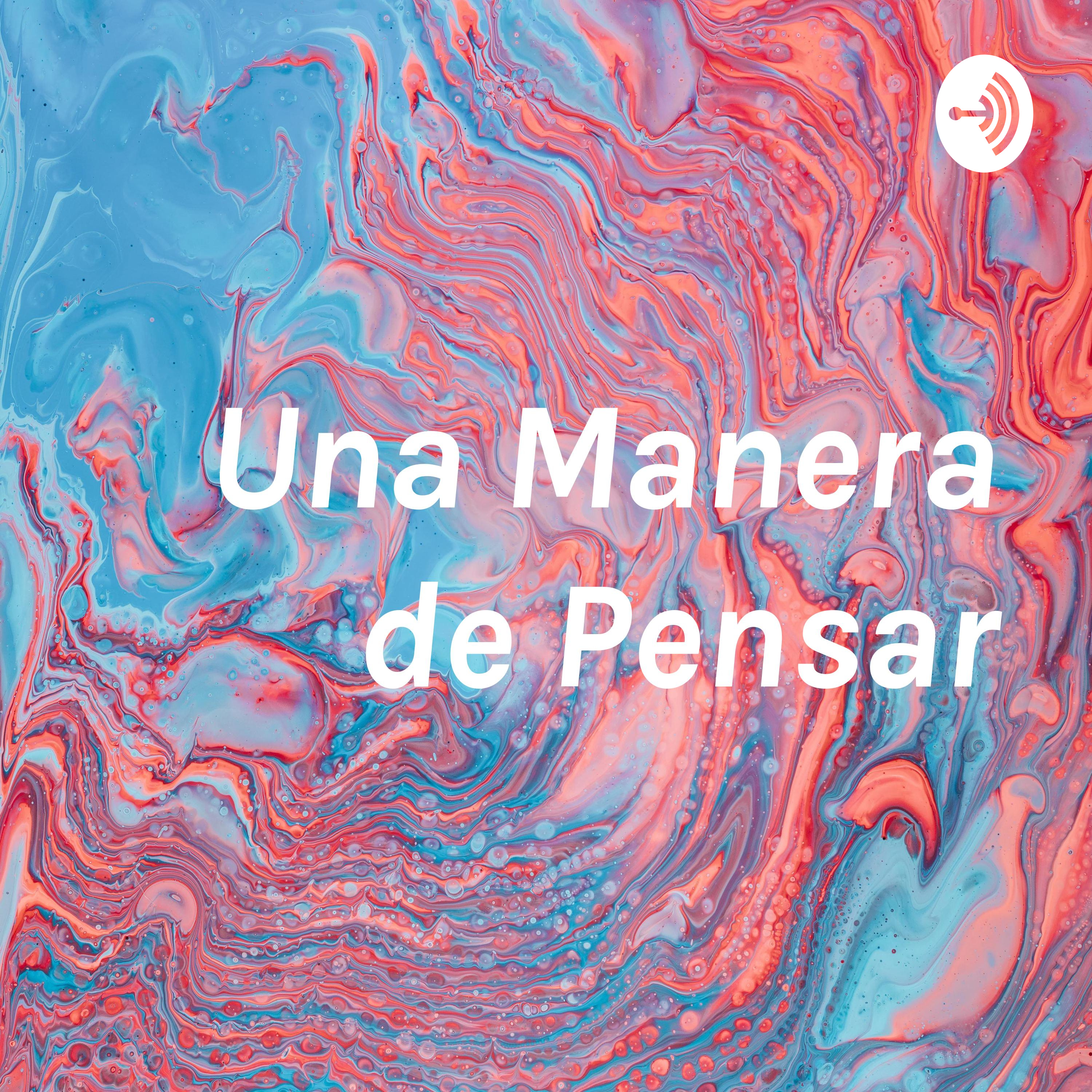 Una Manera de Pensar