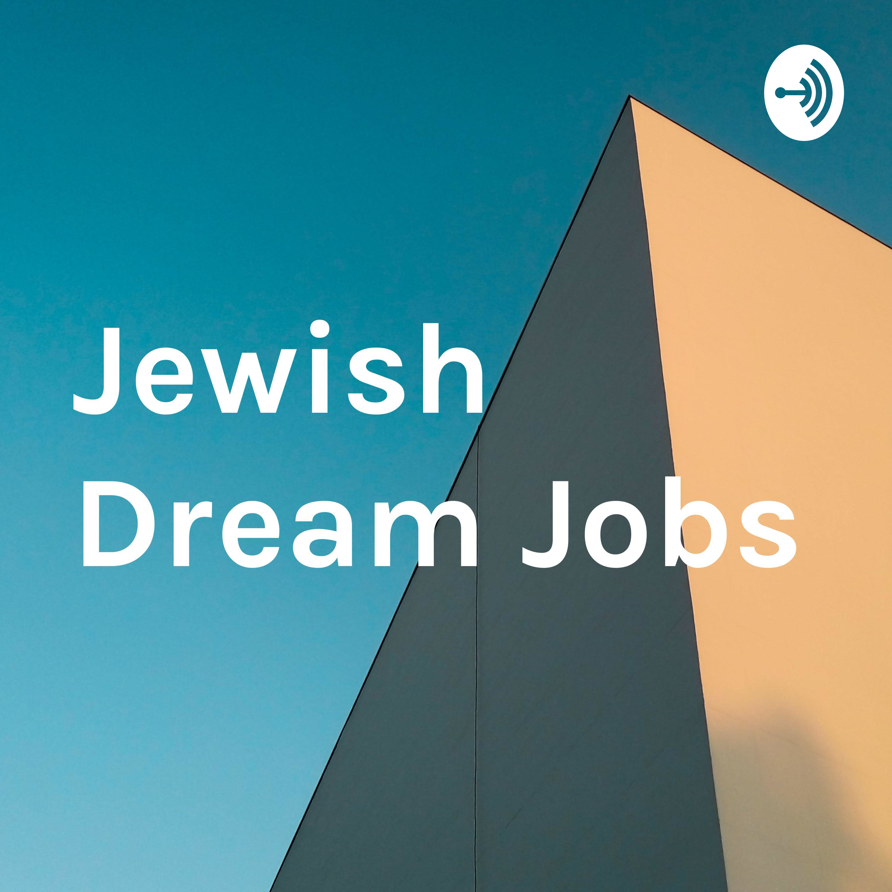 Jewish Dream Jobs
