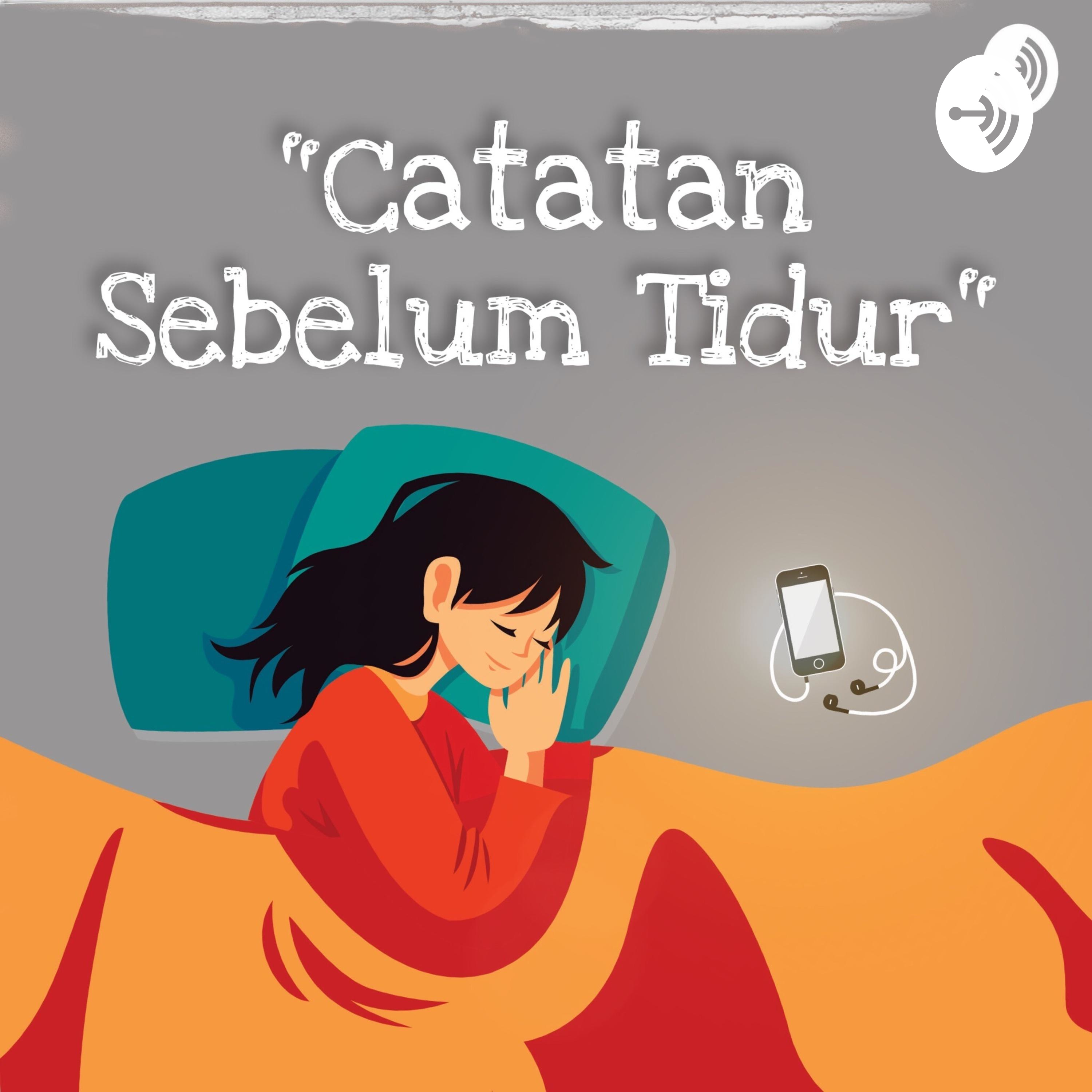 Catatan Sebelum Tidur