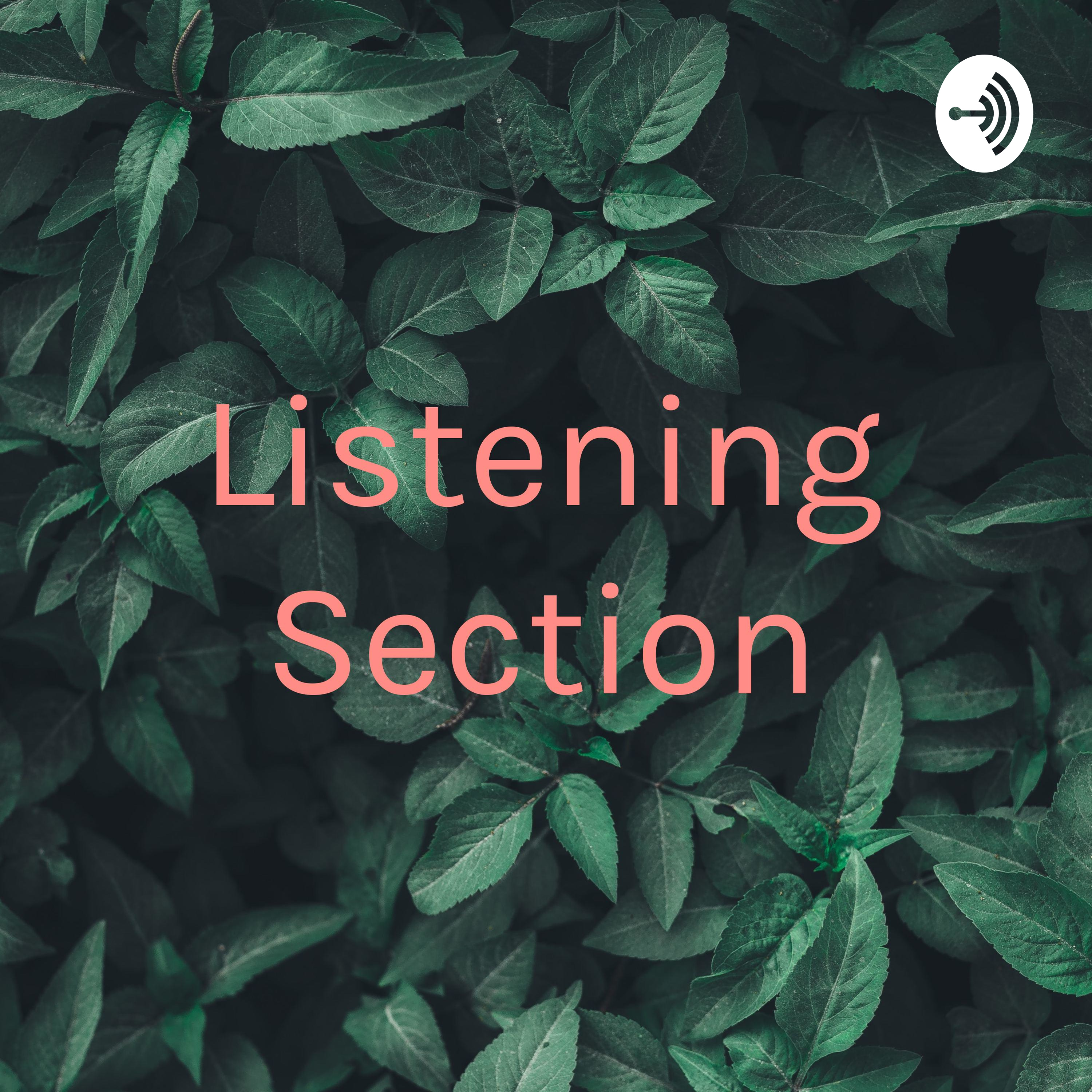 Listening Section
