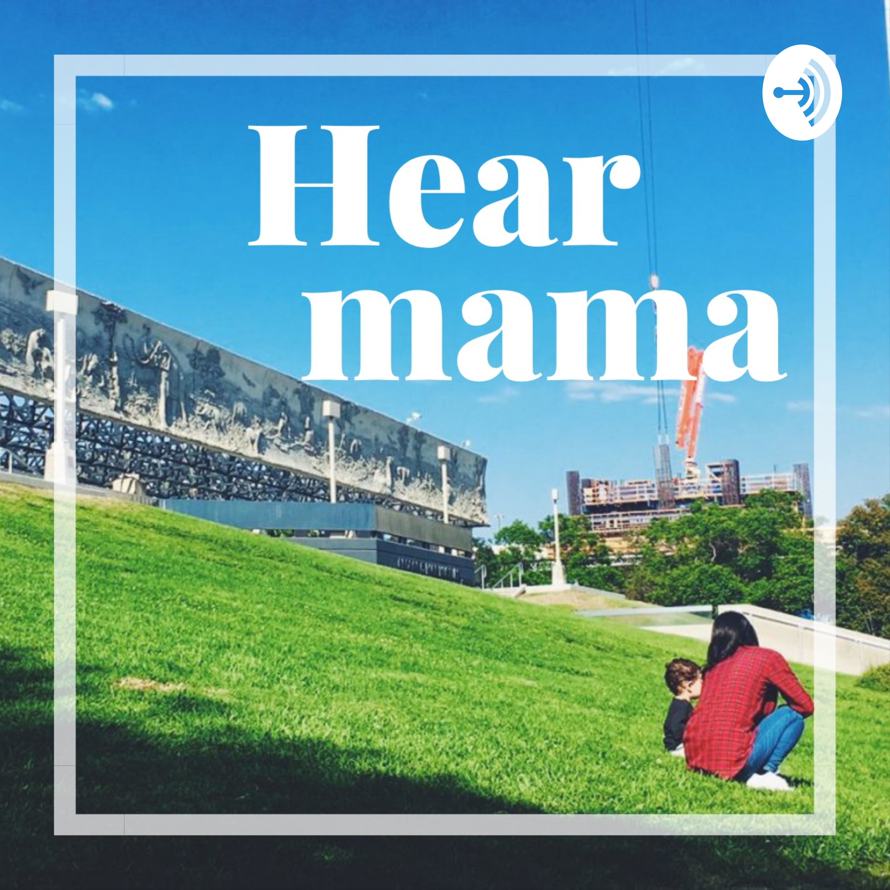 Hearmama ヒヨママ ー海外のリアルな子育て情報ポッドキャスト A Podcast On Anchor