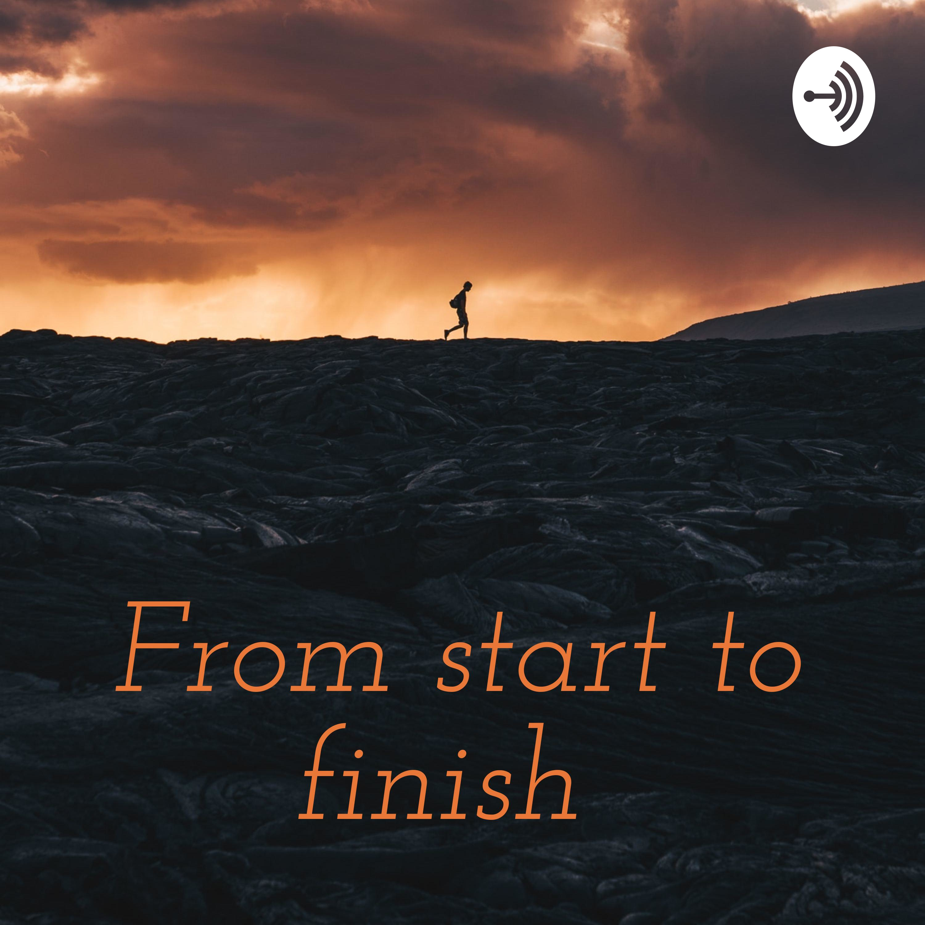 From start to finish 