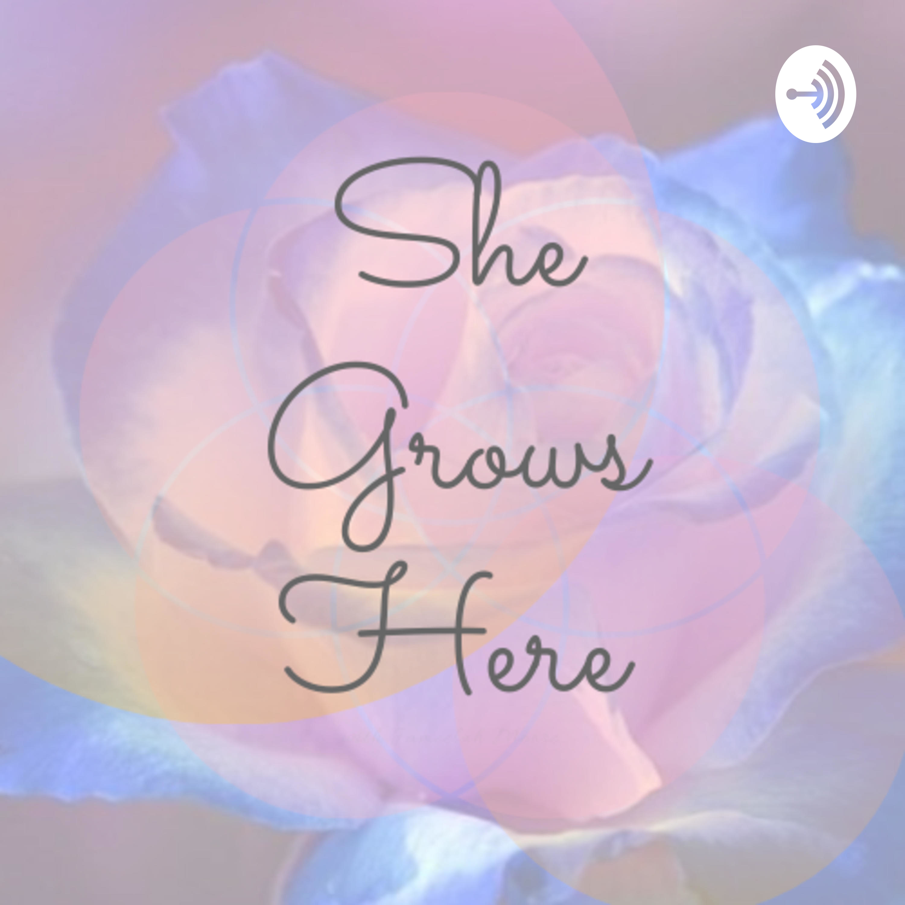 She Grows Here Radio