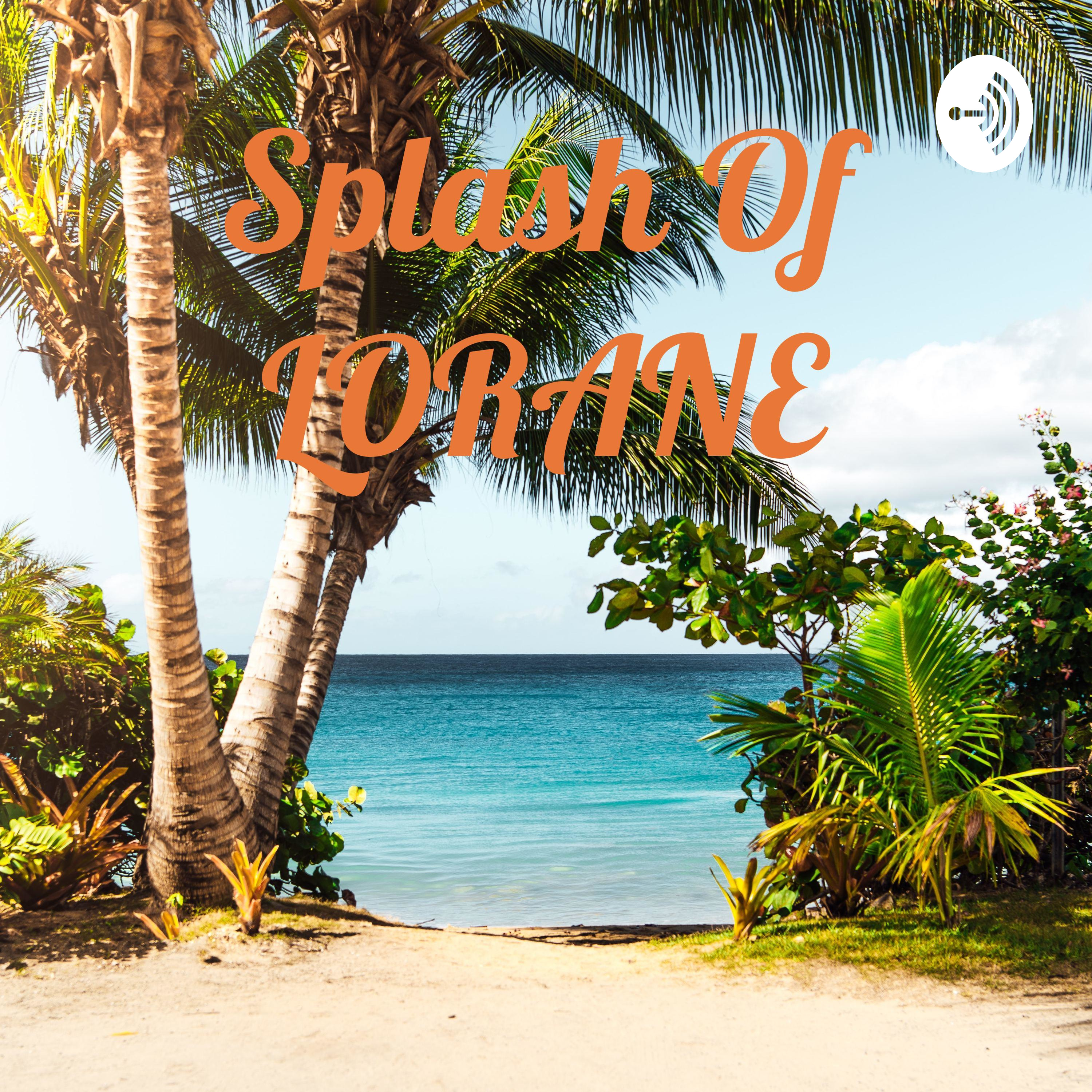 Splash Of LORANE
