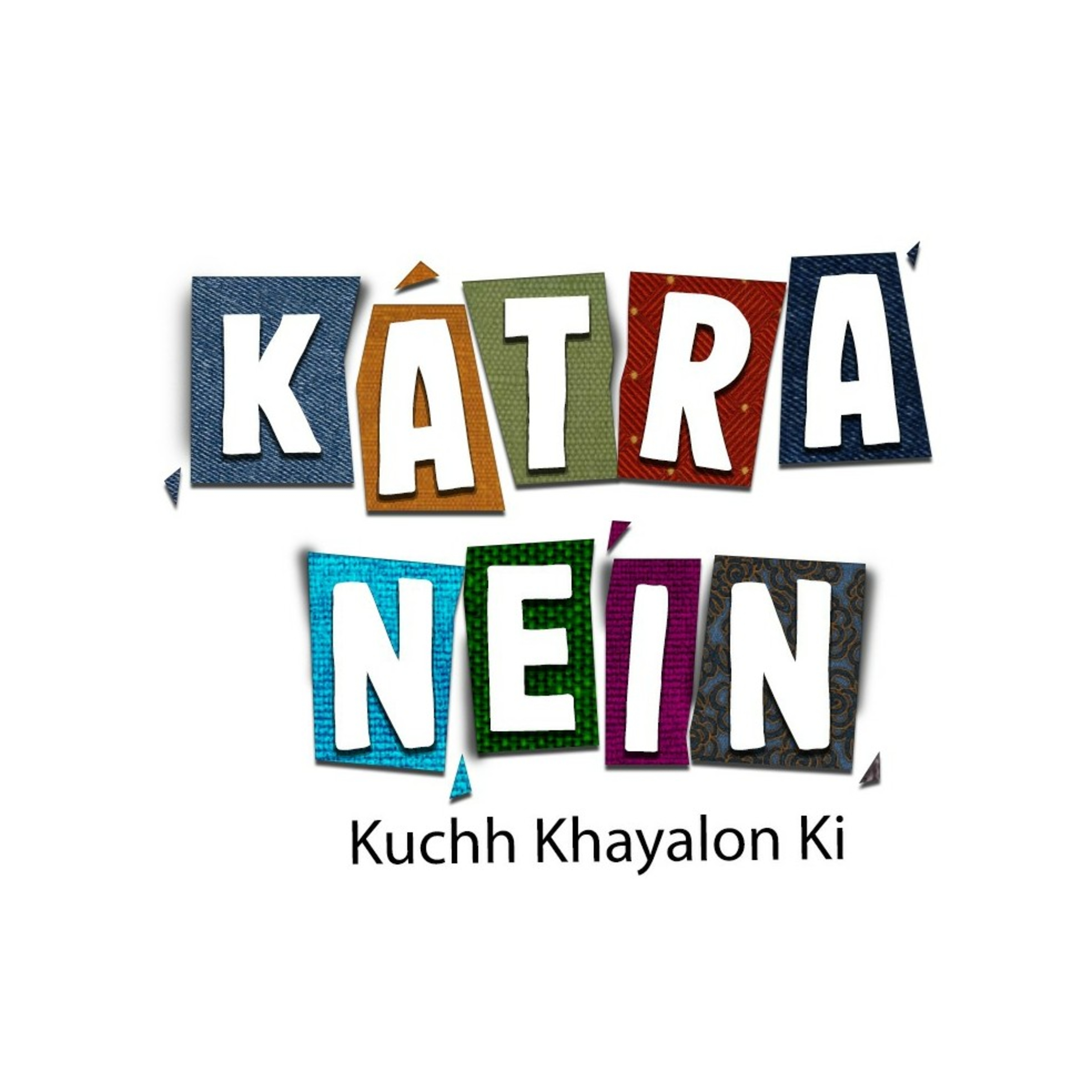 Katranein, Kuchh Khayalon Ki