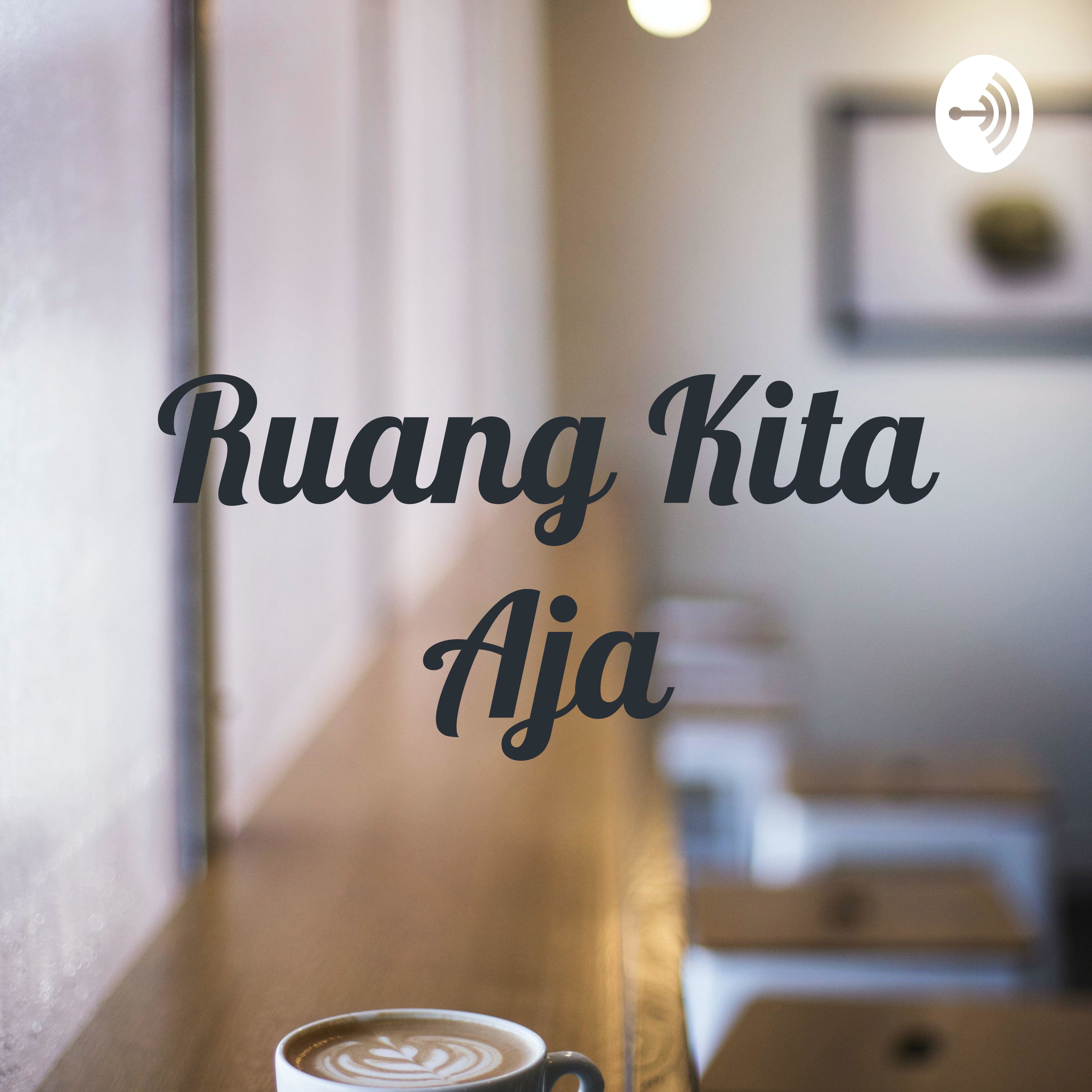 Ruang Kita Aja