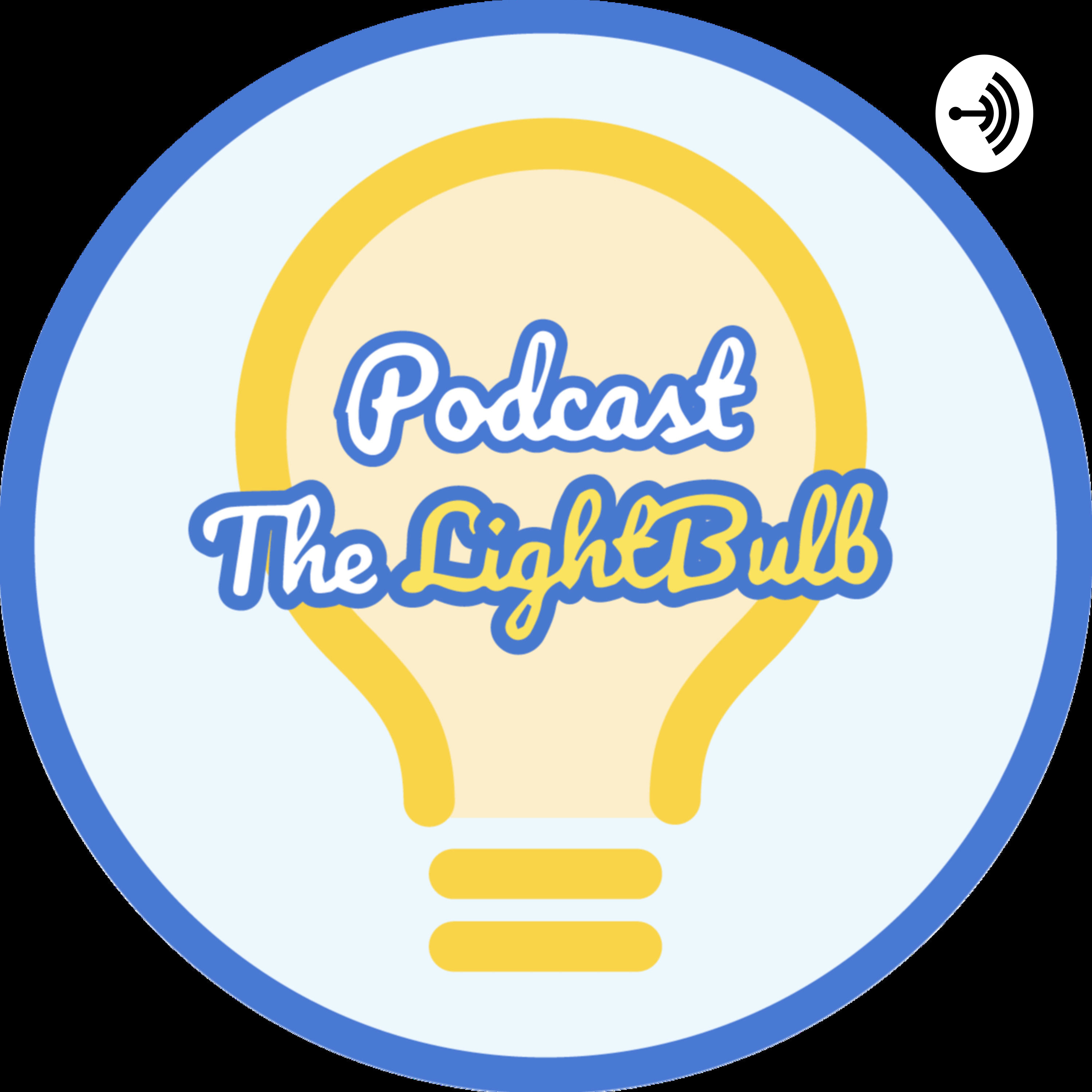 The LightBulb Podcast