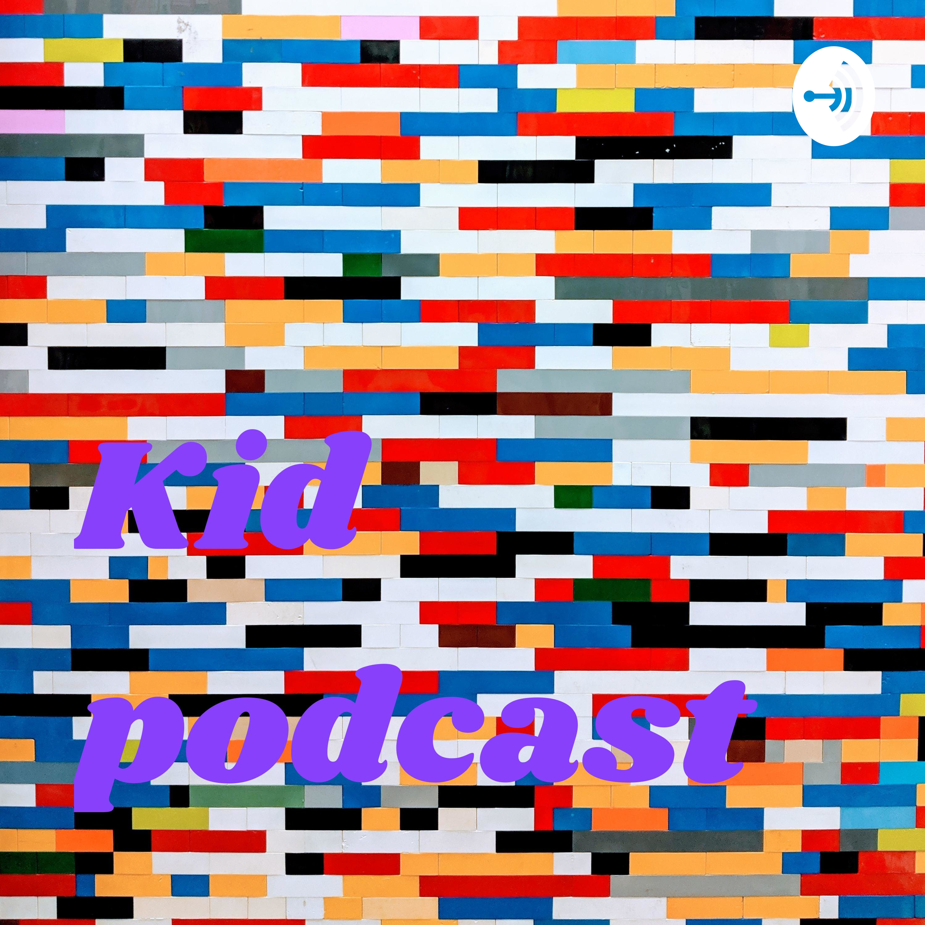 Kid podcast