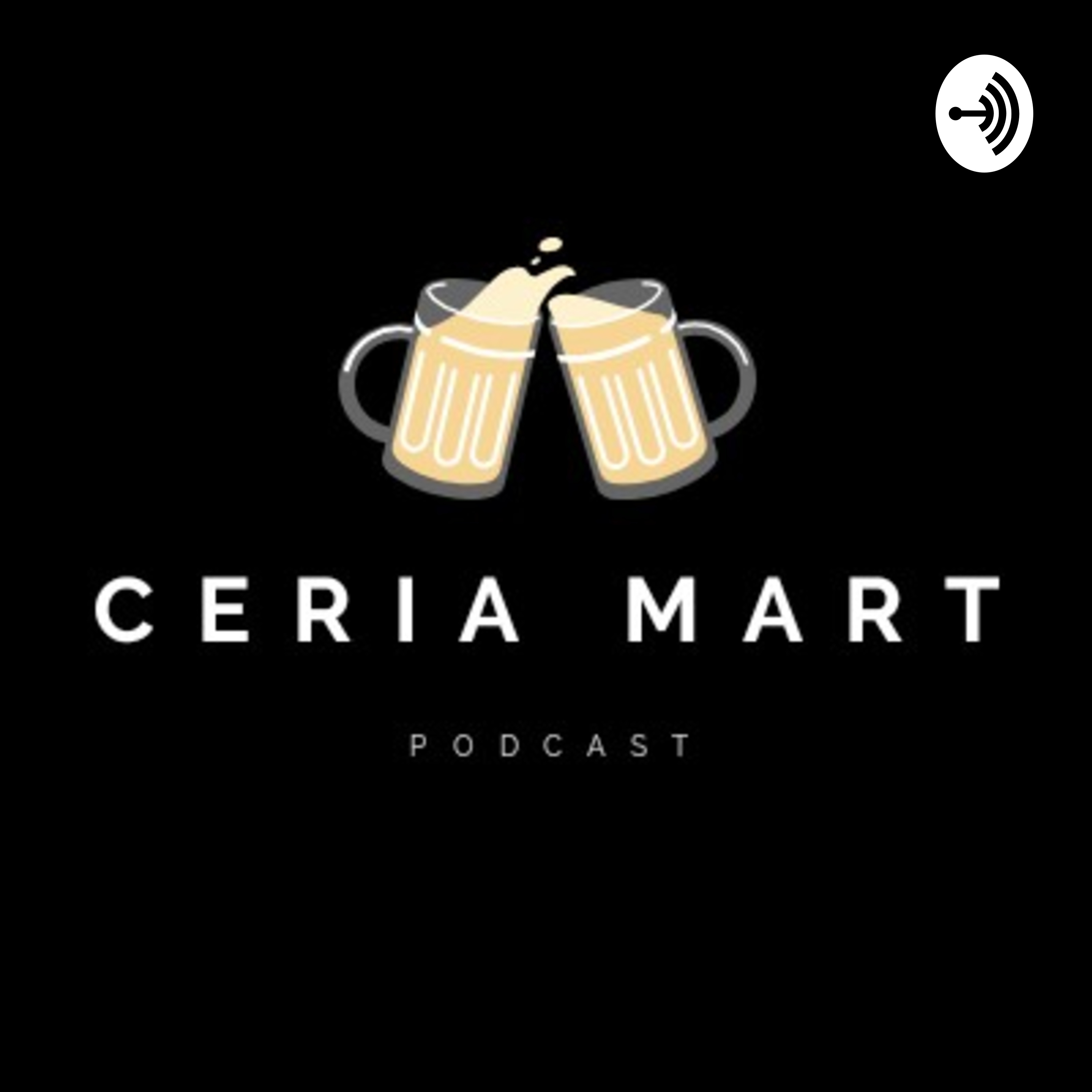 Ceria Mart Podcast