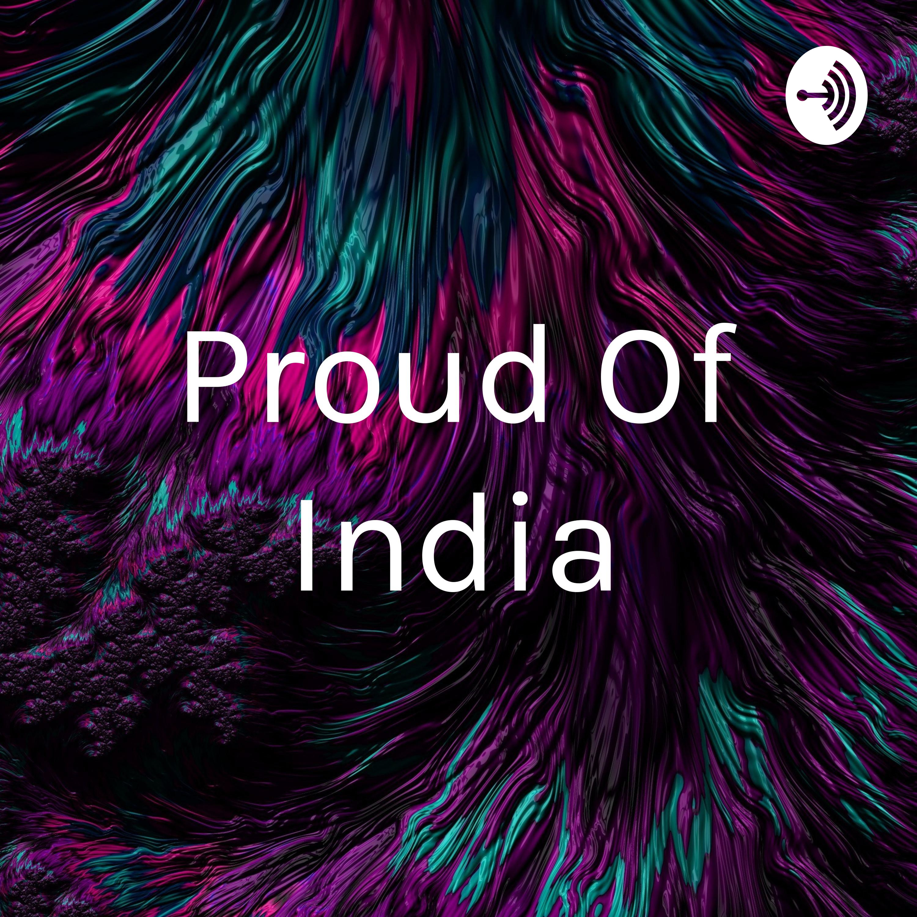 Proud Of India