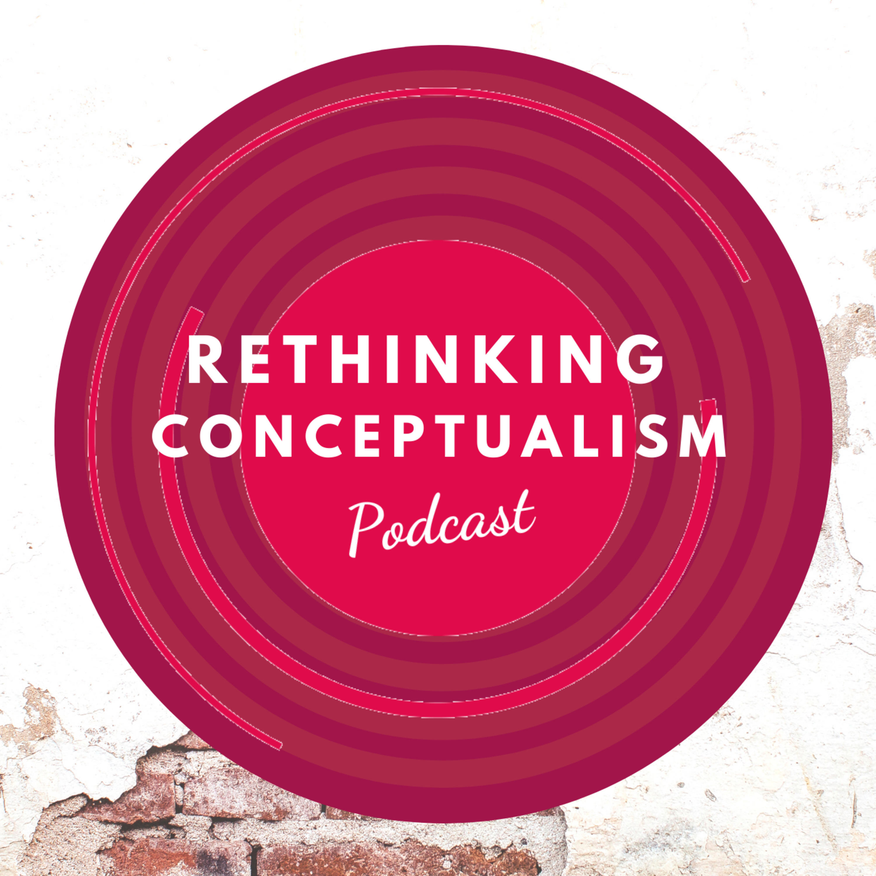 Rethinking Conceptualism podcast artwork