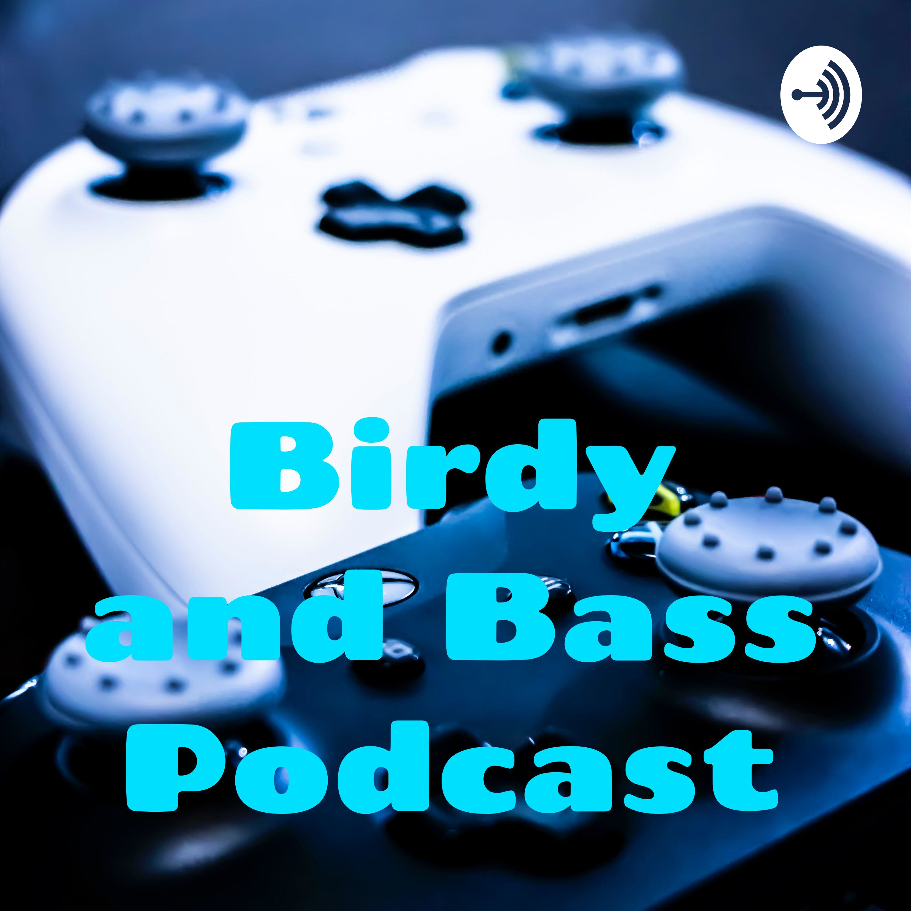 Birdy and Bass Podcast
