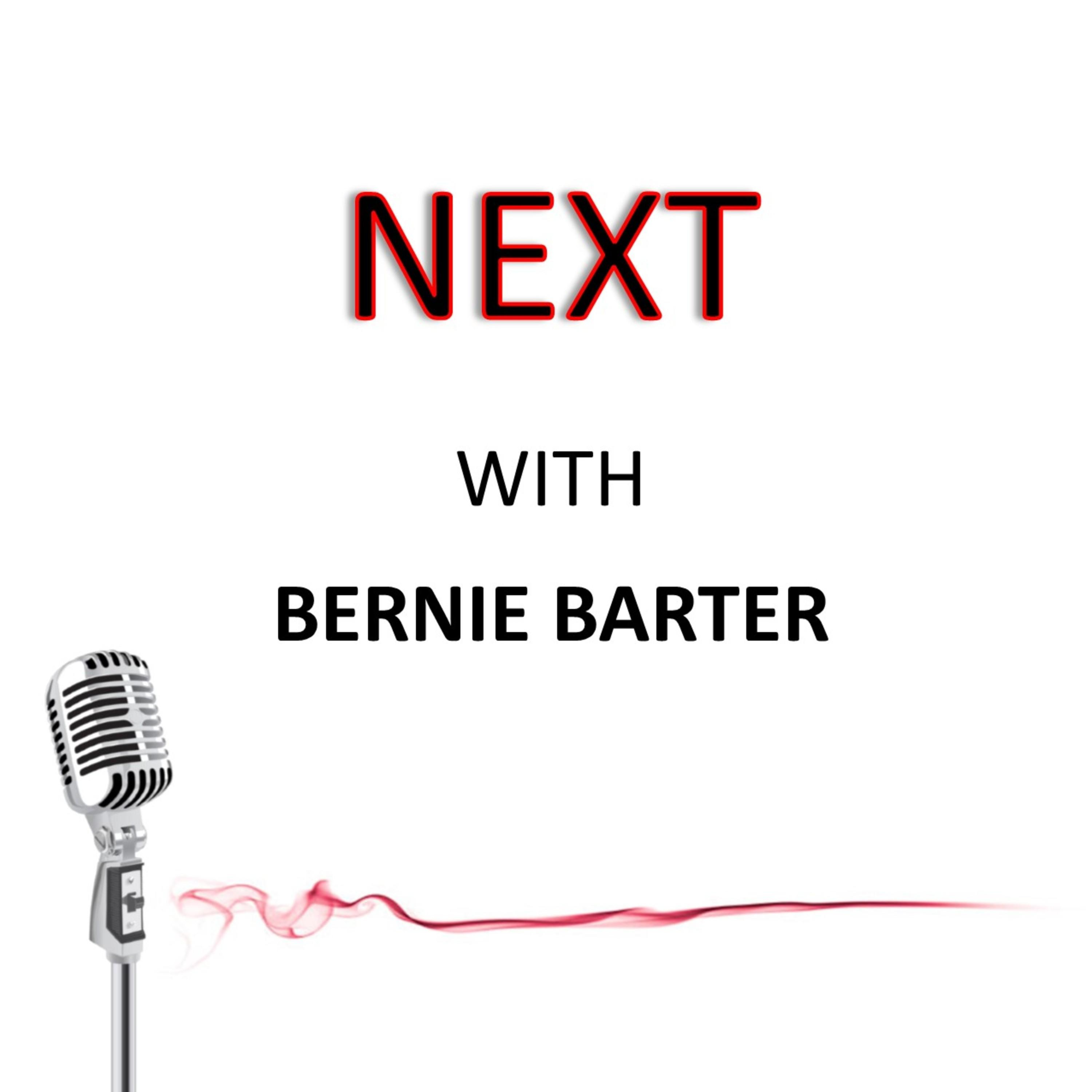 Next with Bernie Barter - Prog/Alt Saturday July 27