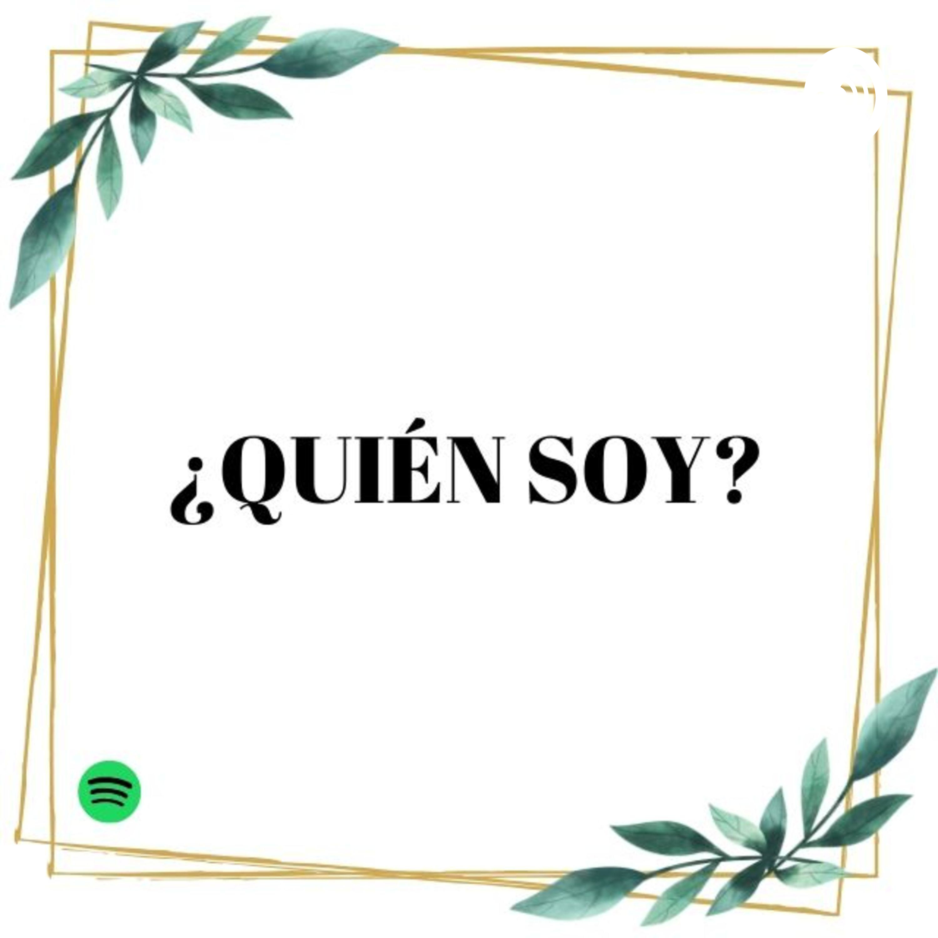 ¿QUIÉN SOY? - Tenemos Valor