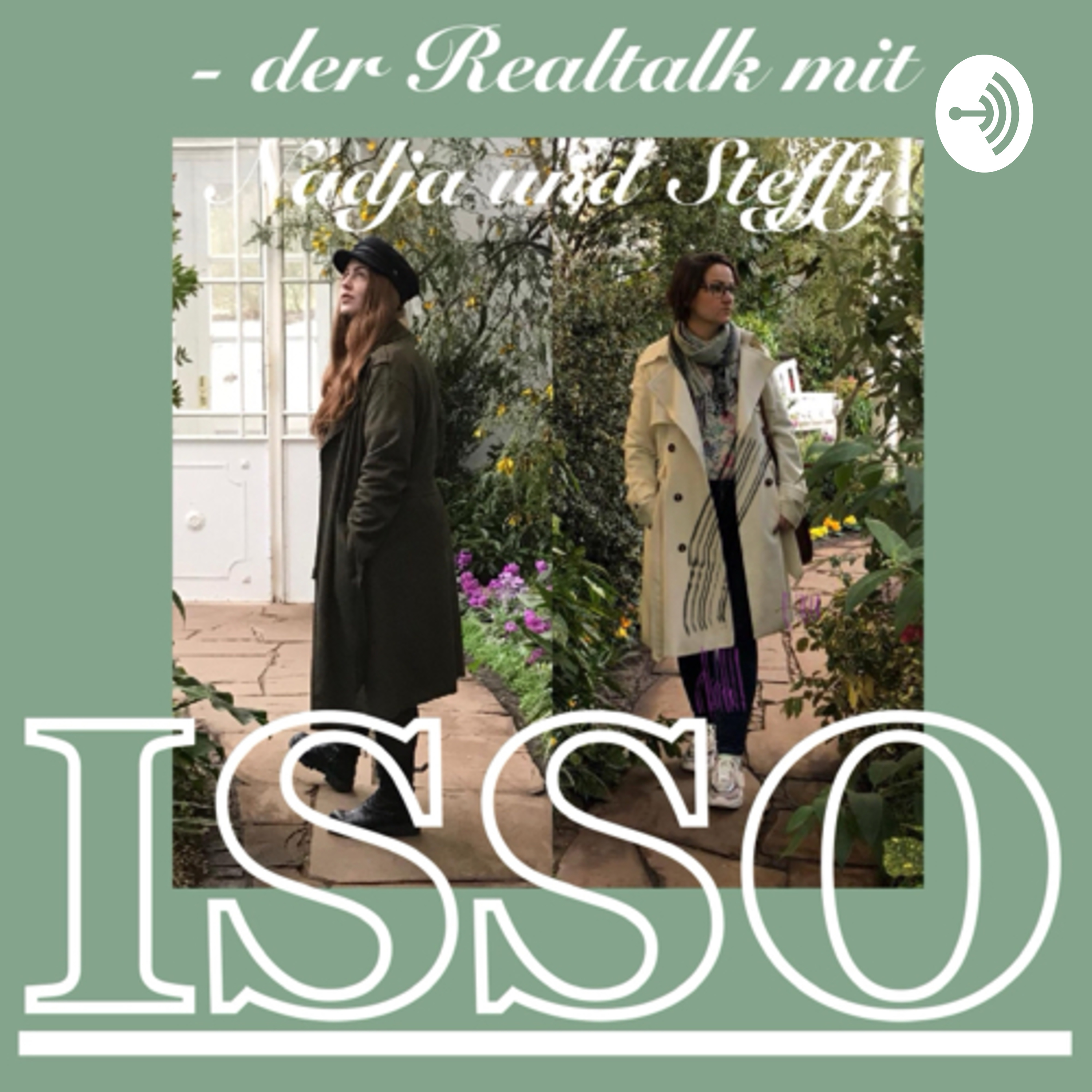 Isso - der Realtalk mit Nadja und Steffy