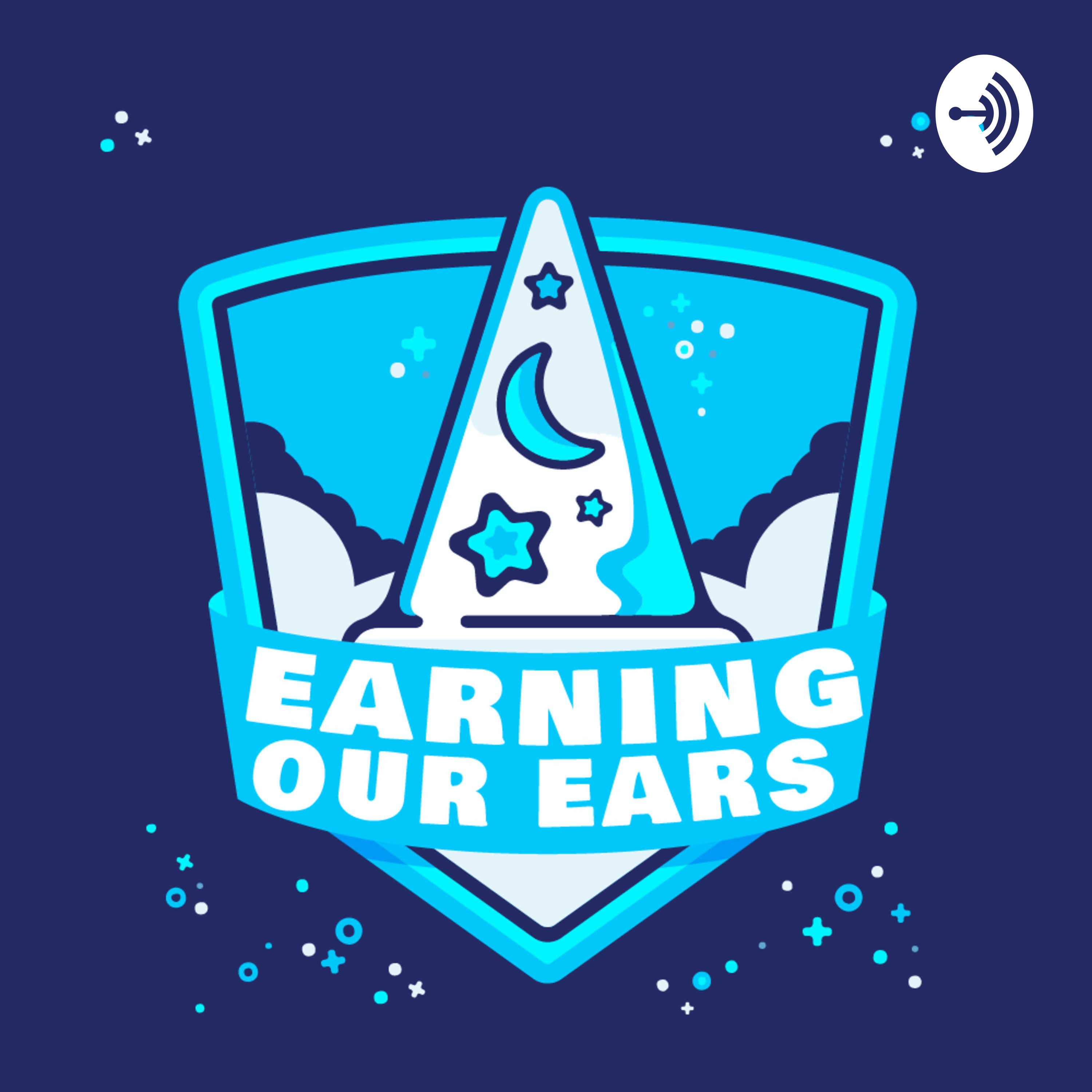 Earning Our Ears