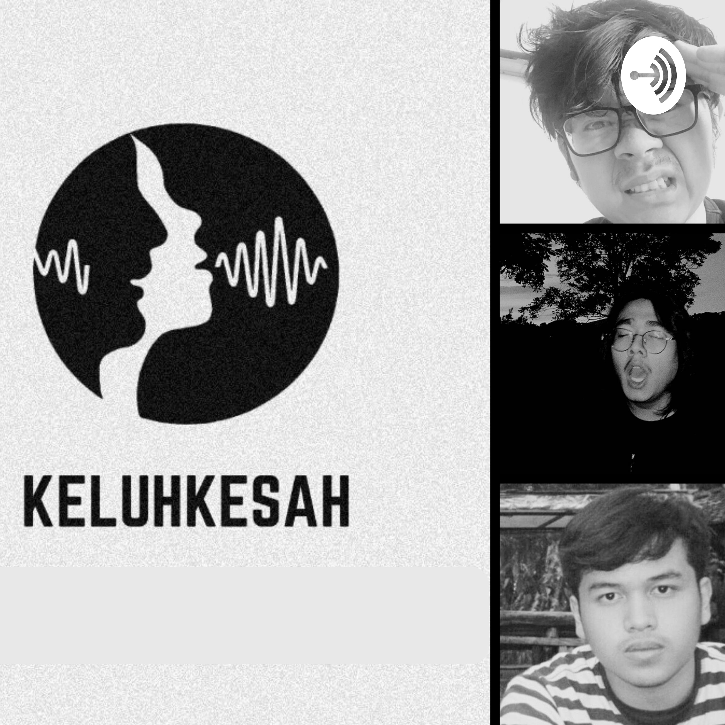 KELUHKESAH FM