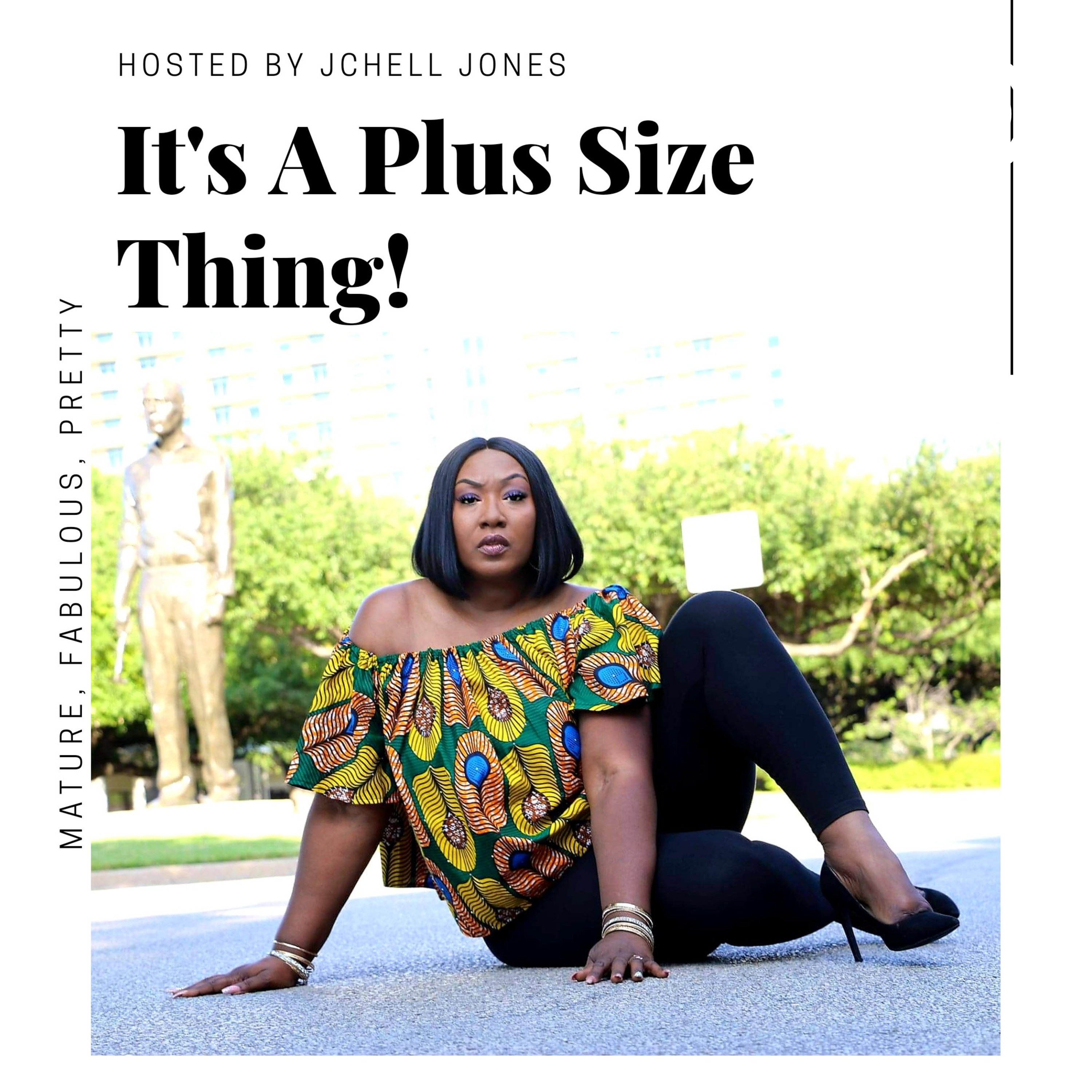 It\'s A Plus Size Thing!