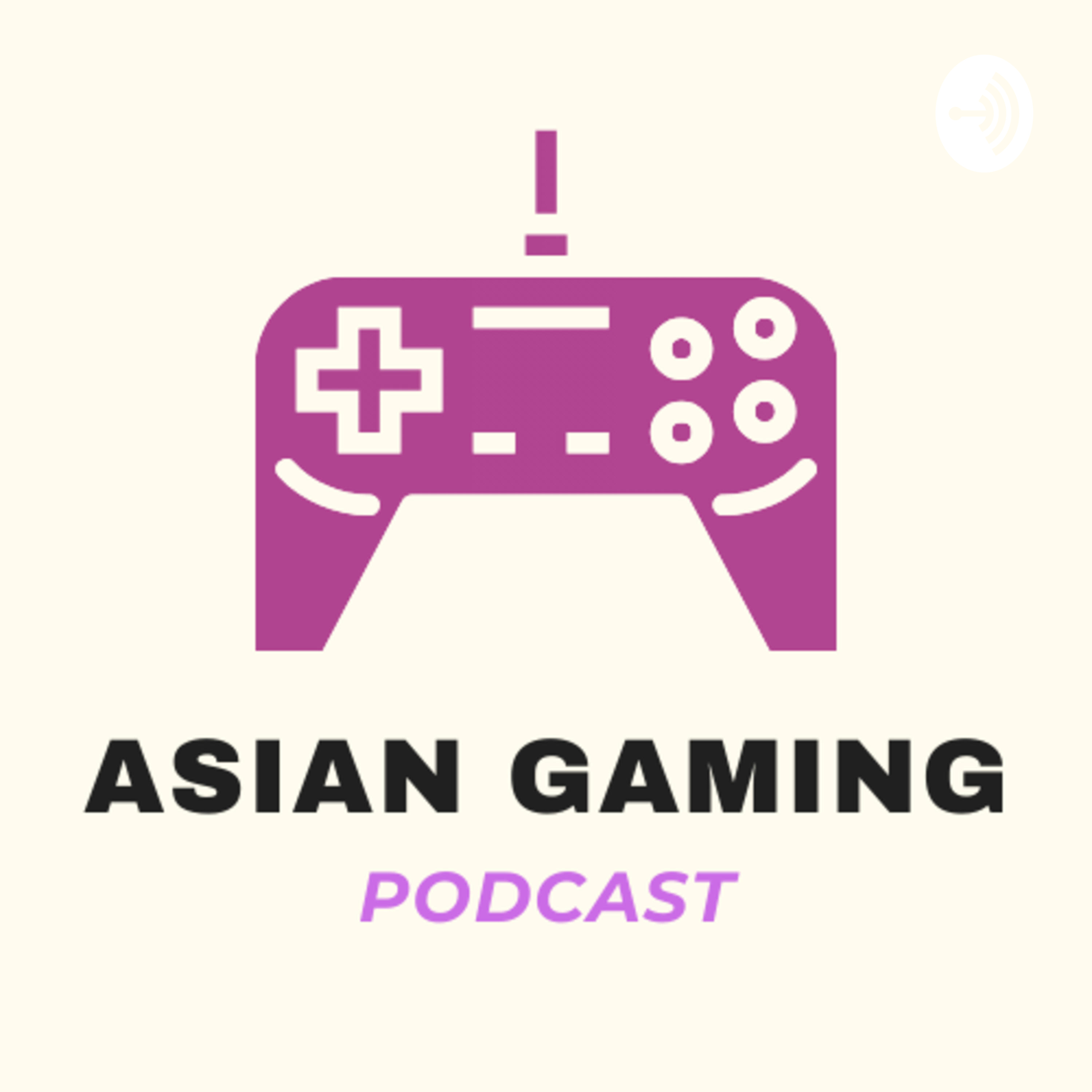 The Asian Gaming Podcast