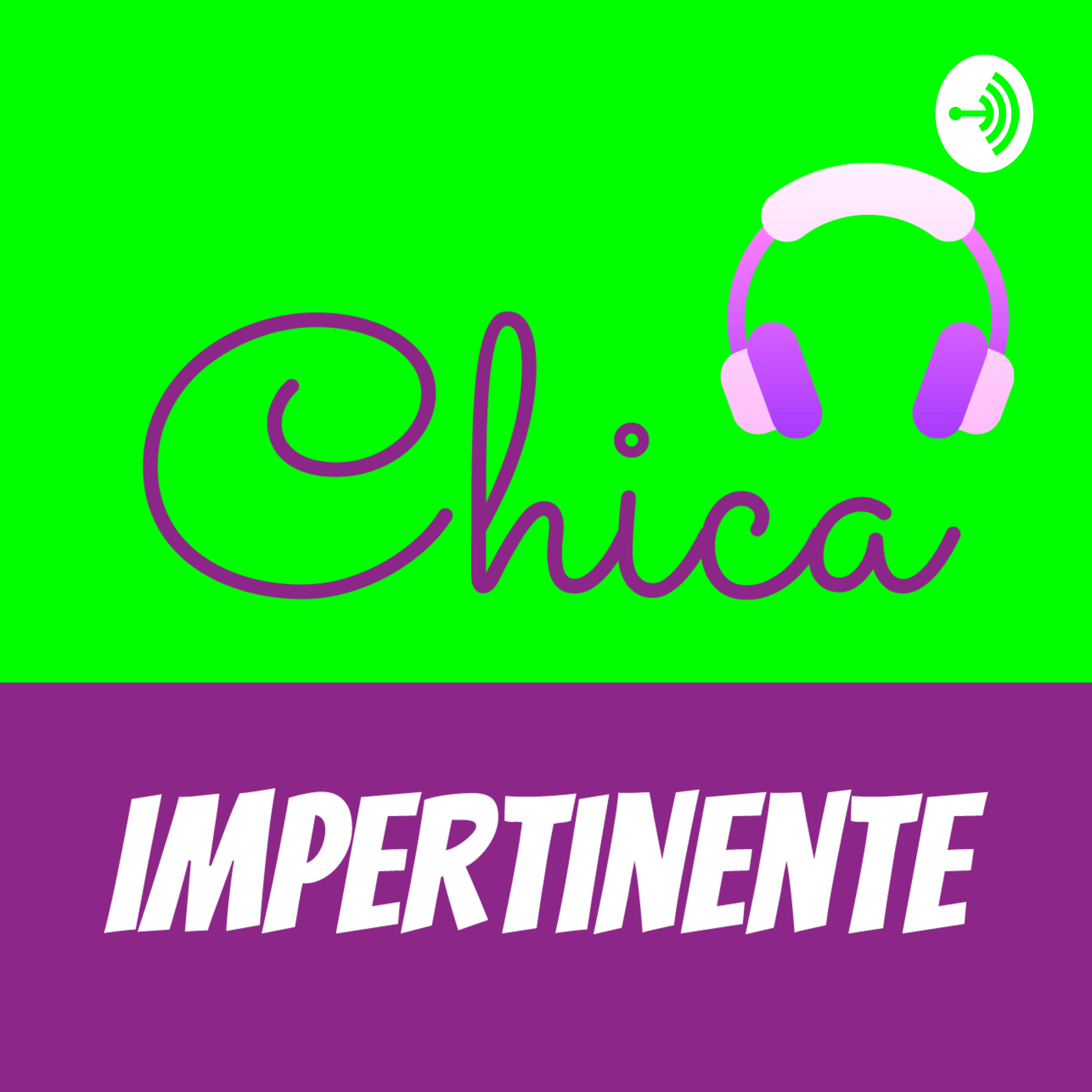 Chica Impertinente