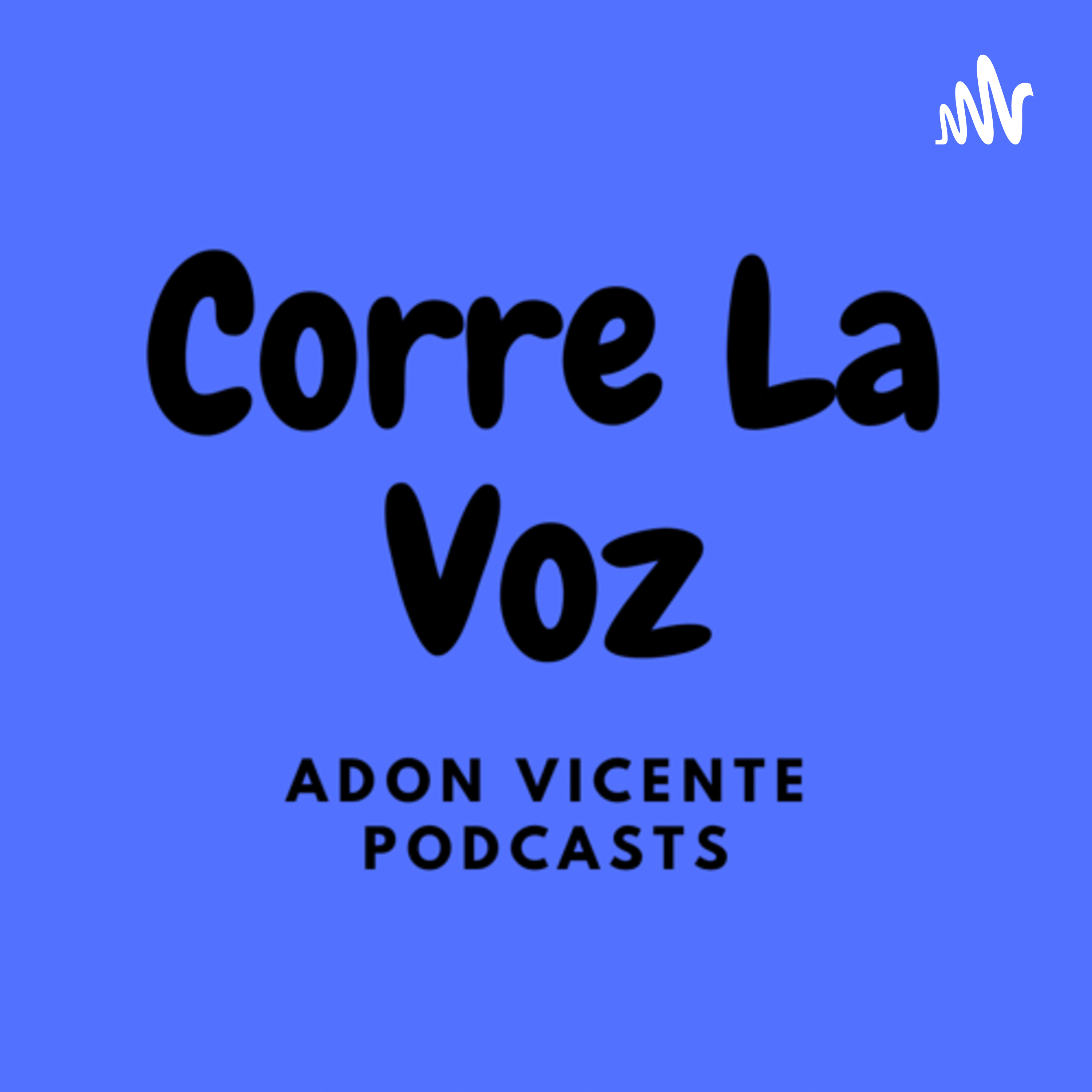 Corre la Voz Podcast