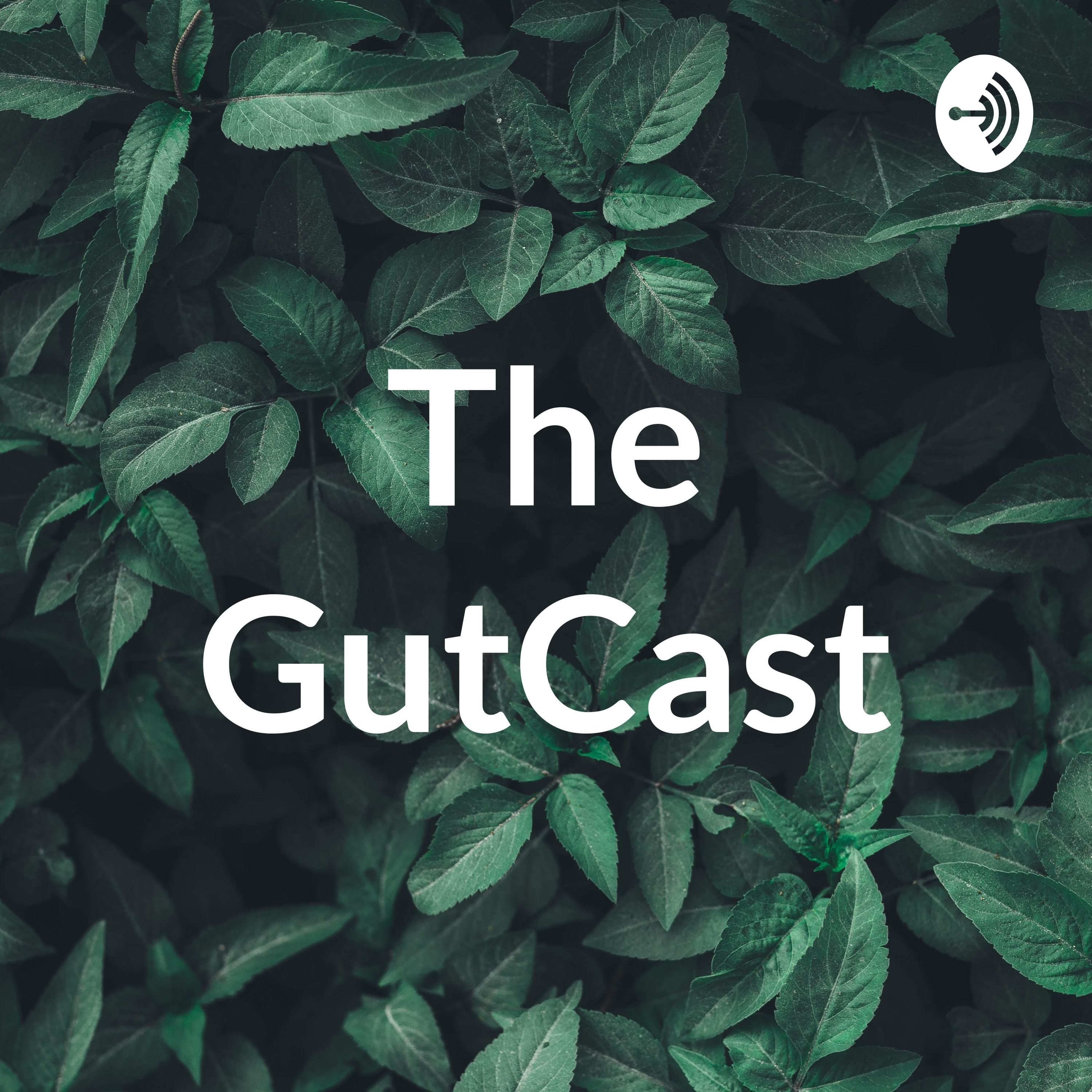 The GutCast