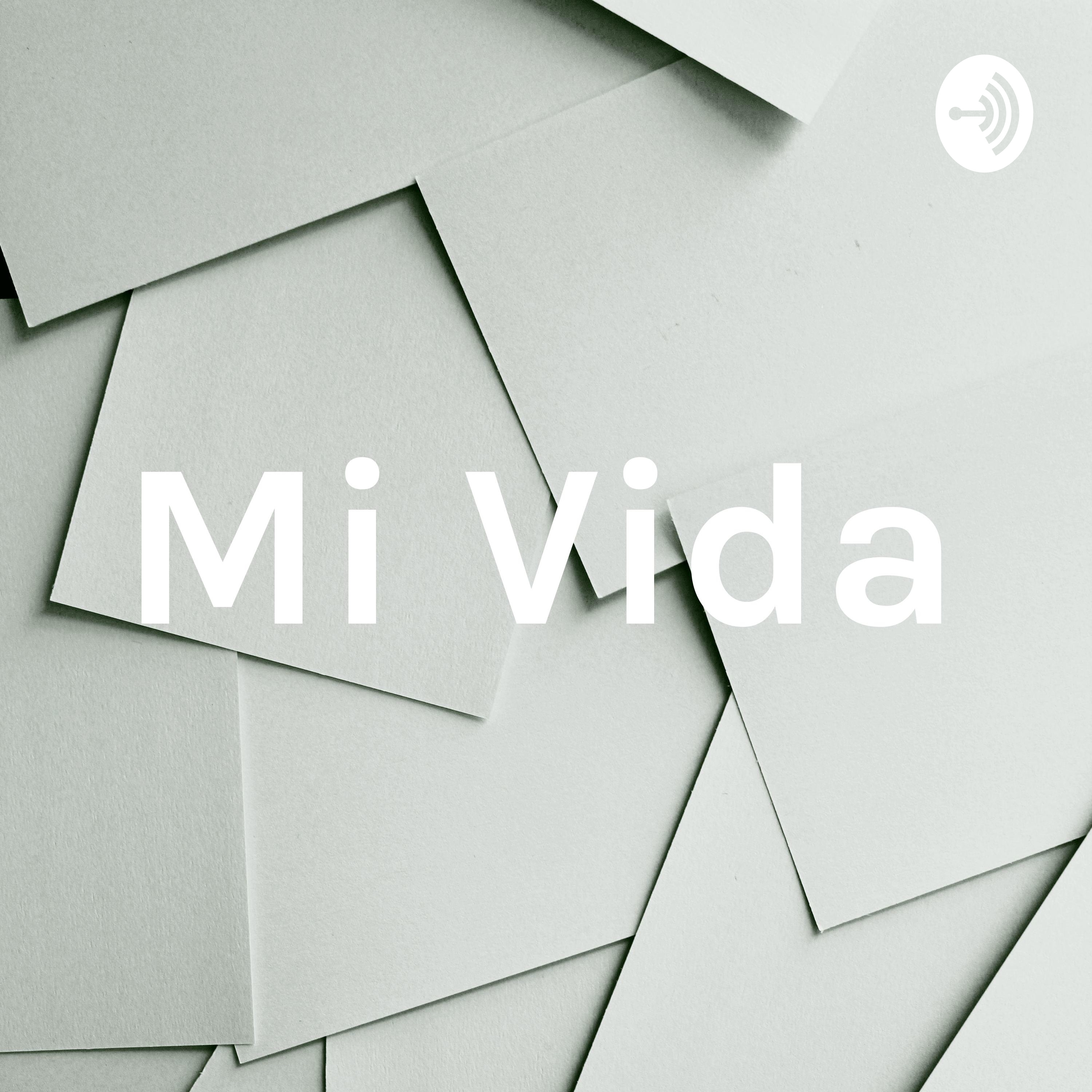 Mi Vida