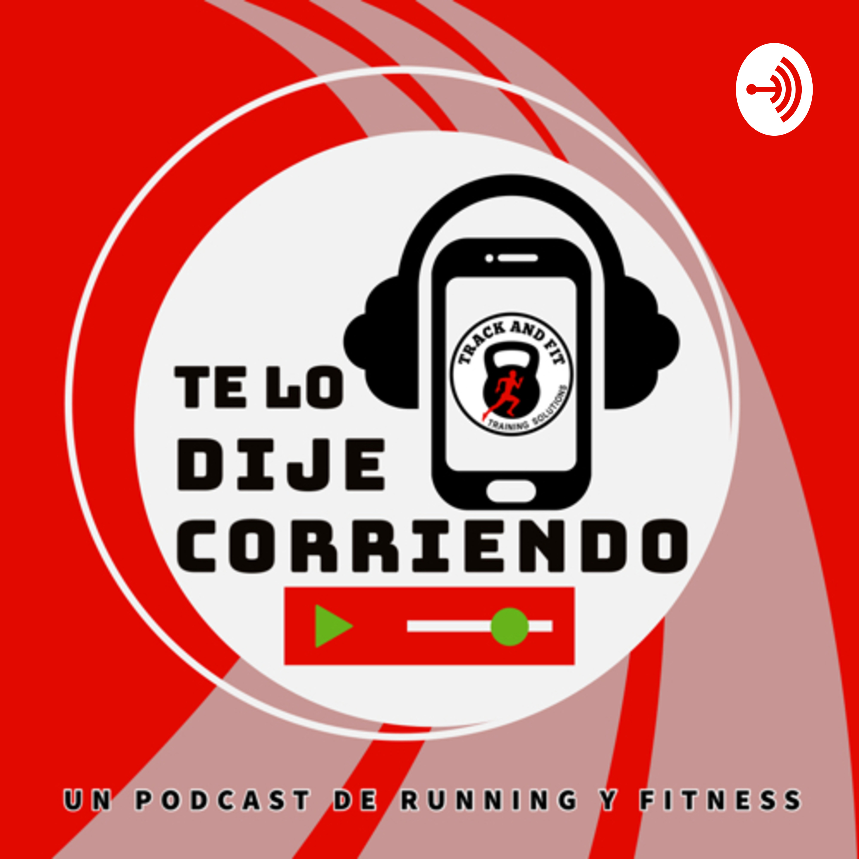 Te Lo Dije Corriendo