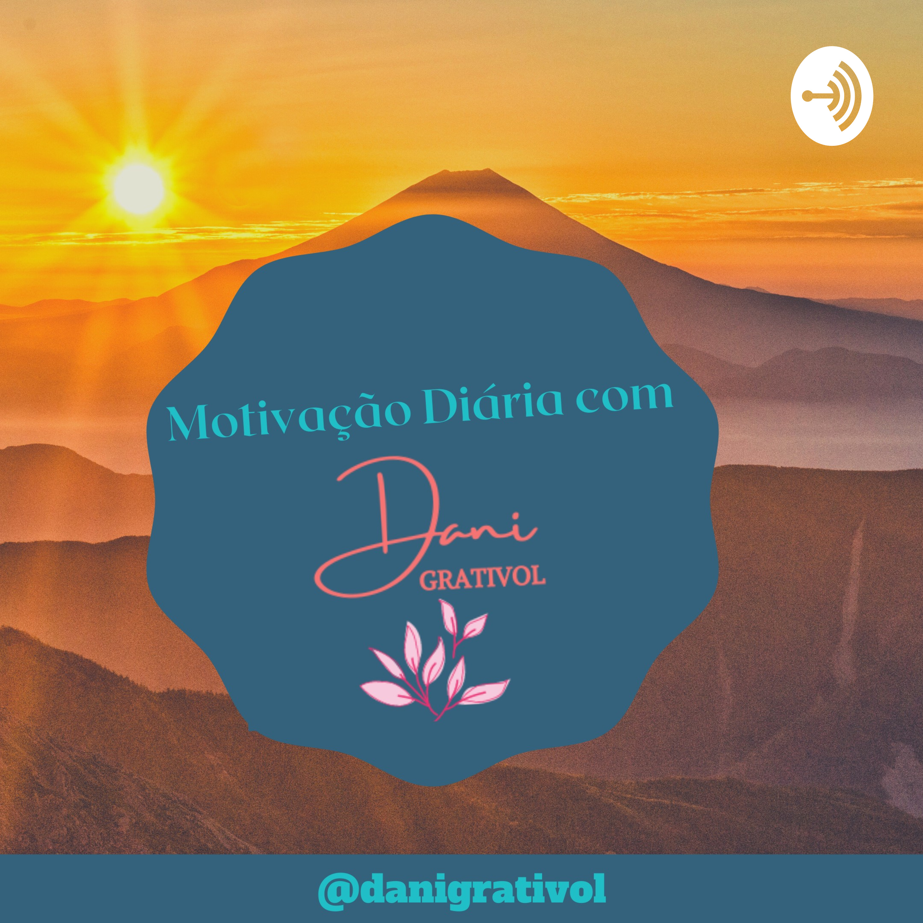 Motivação Diária com Dani Grativol