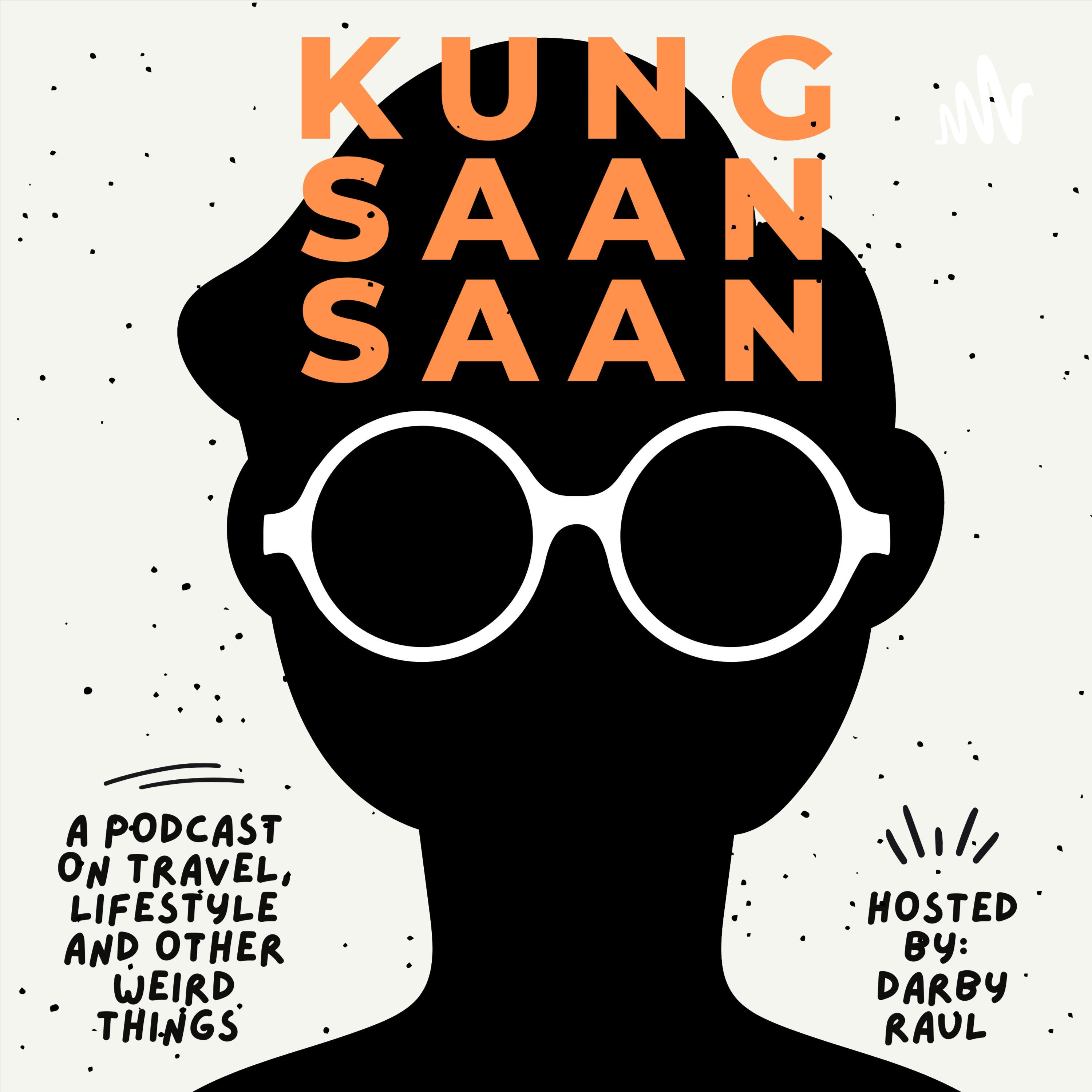Kung Saan Saan Podcast