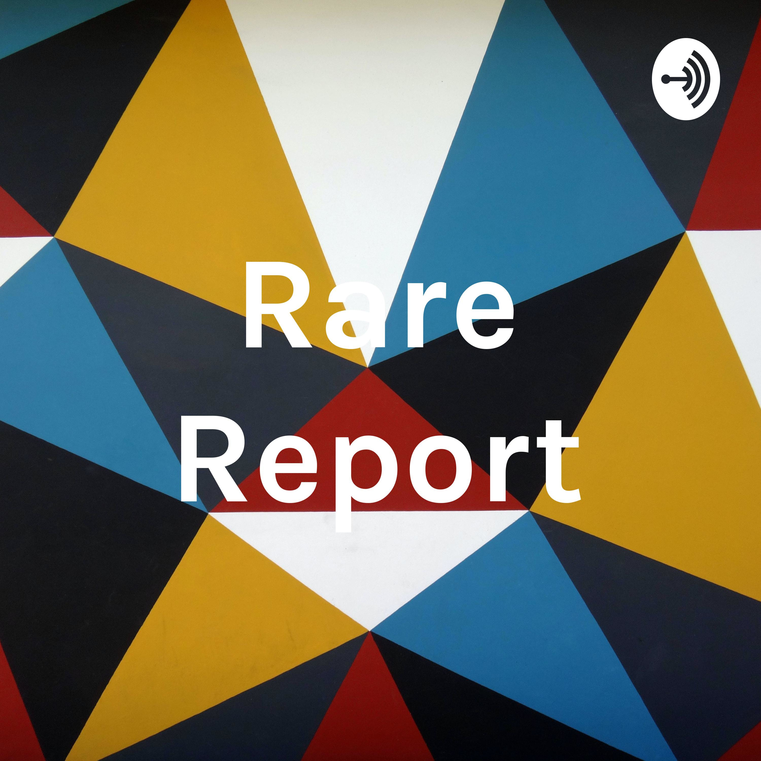 Rare Report