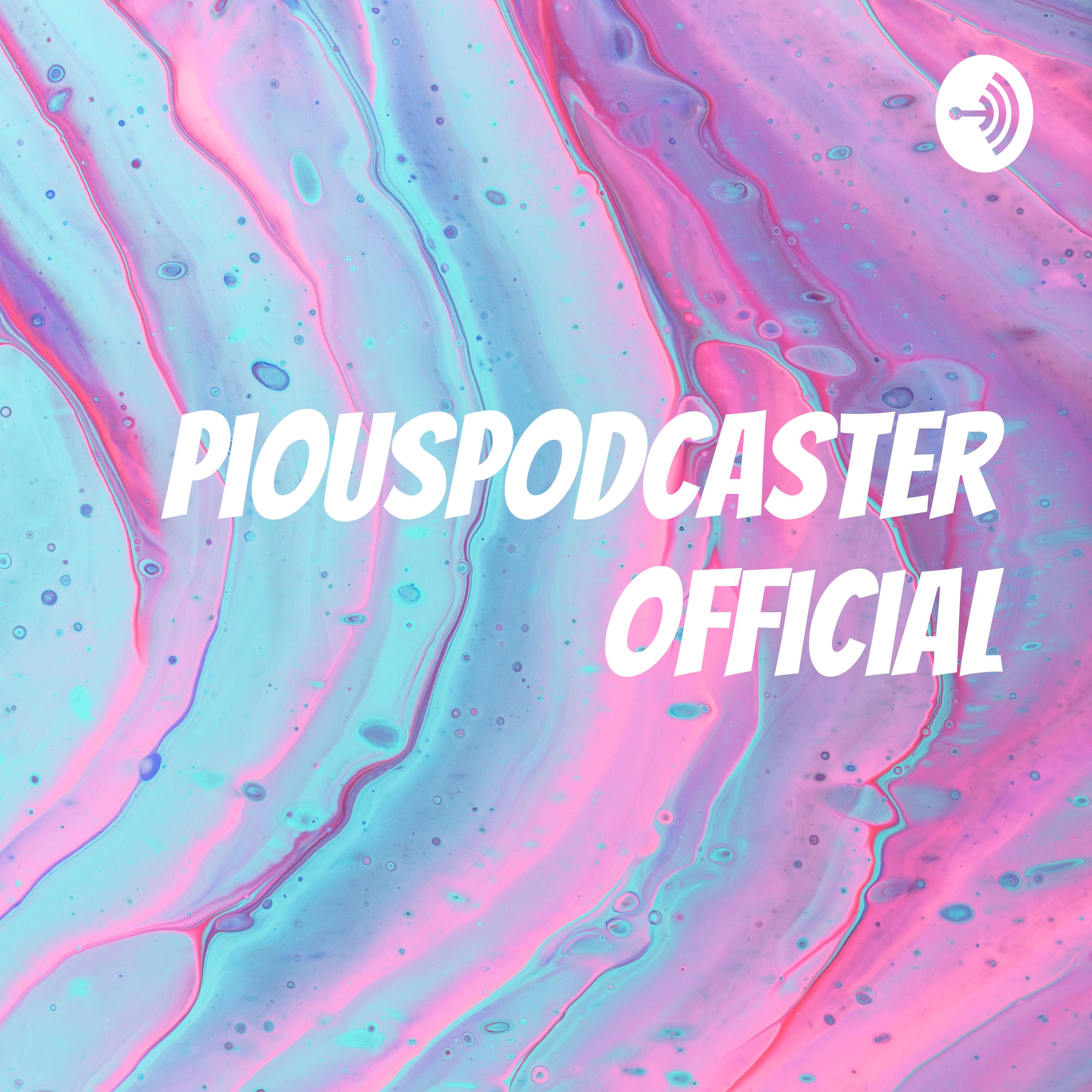 piouspodcaster official