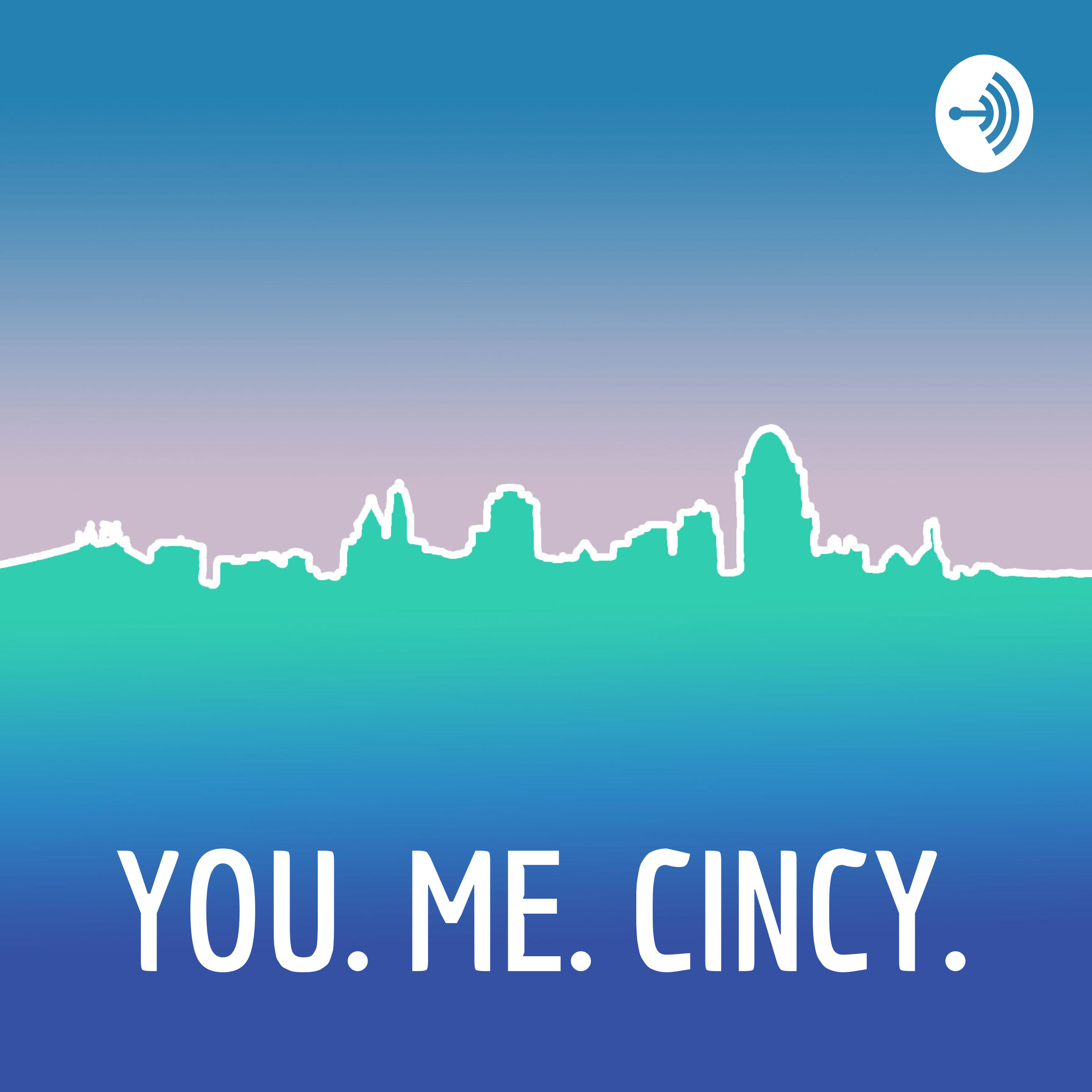 YOU. ME. CINCY. podcast artwork