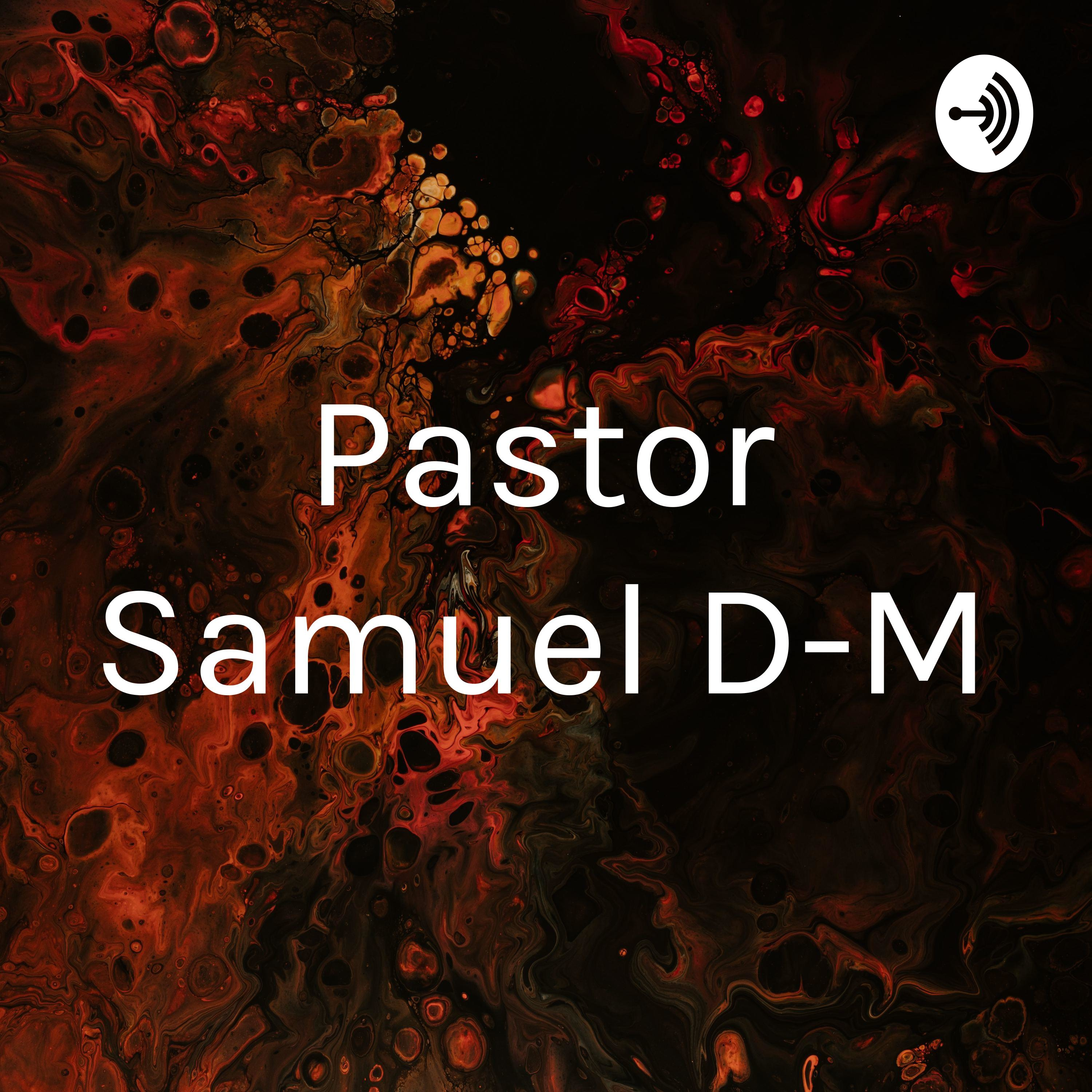 Pastor Samuel D-M
