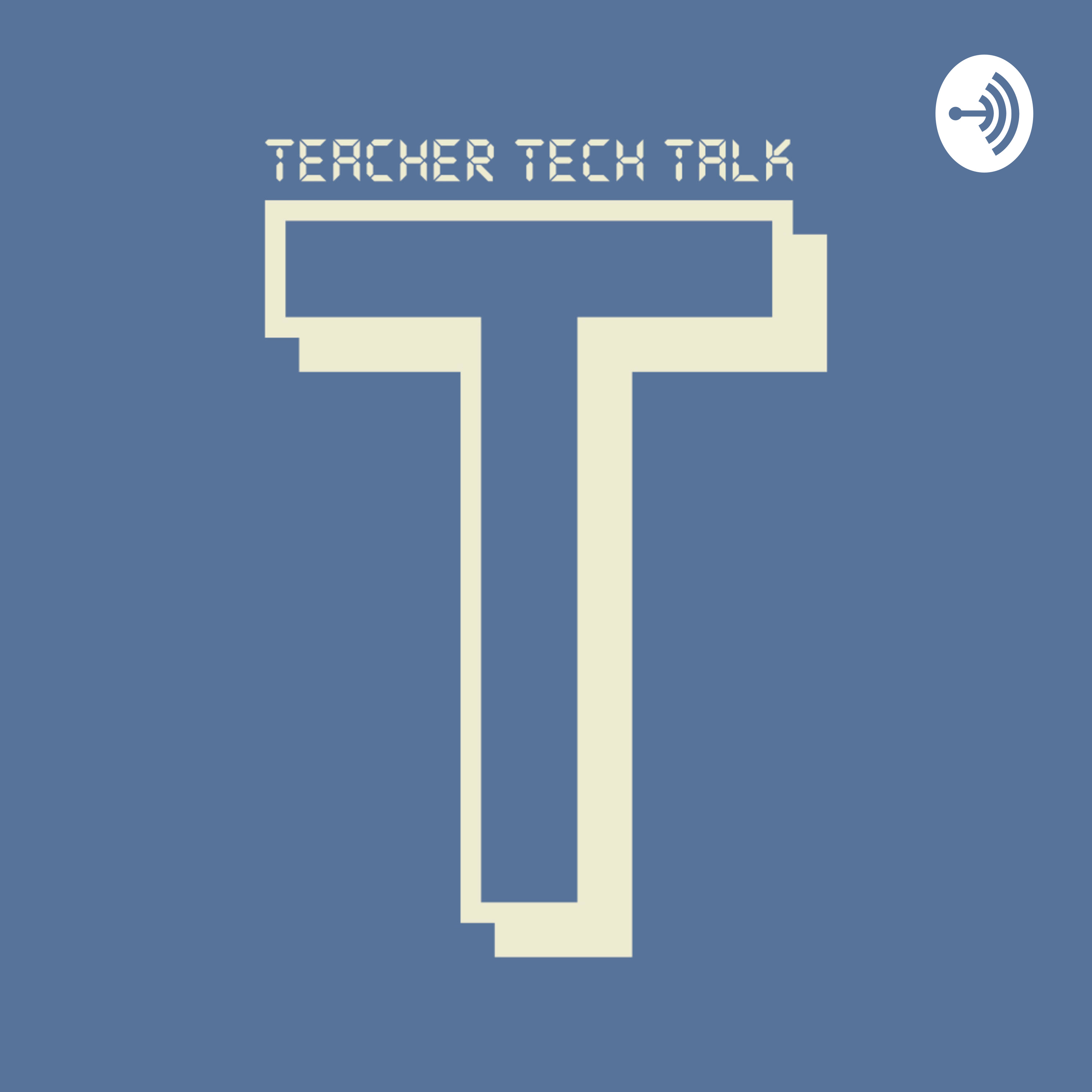 Teacher Tech Talk
