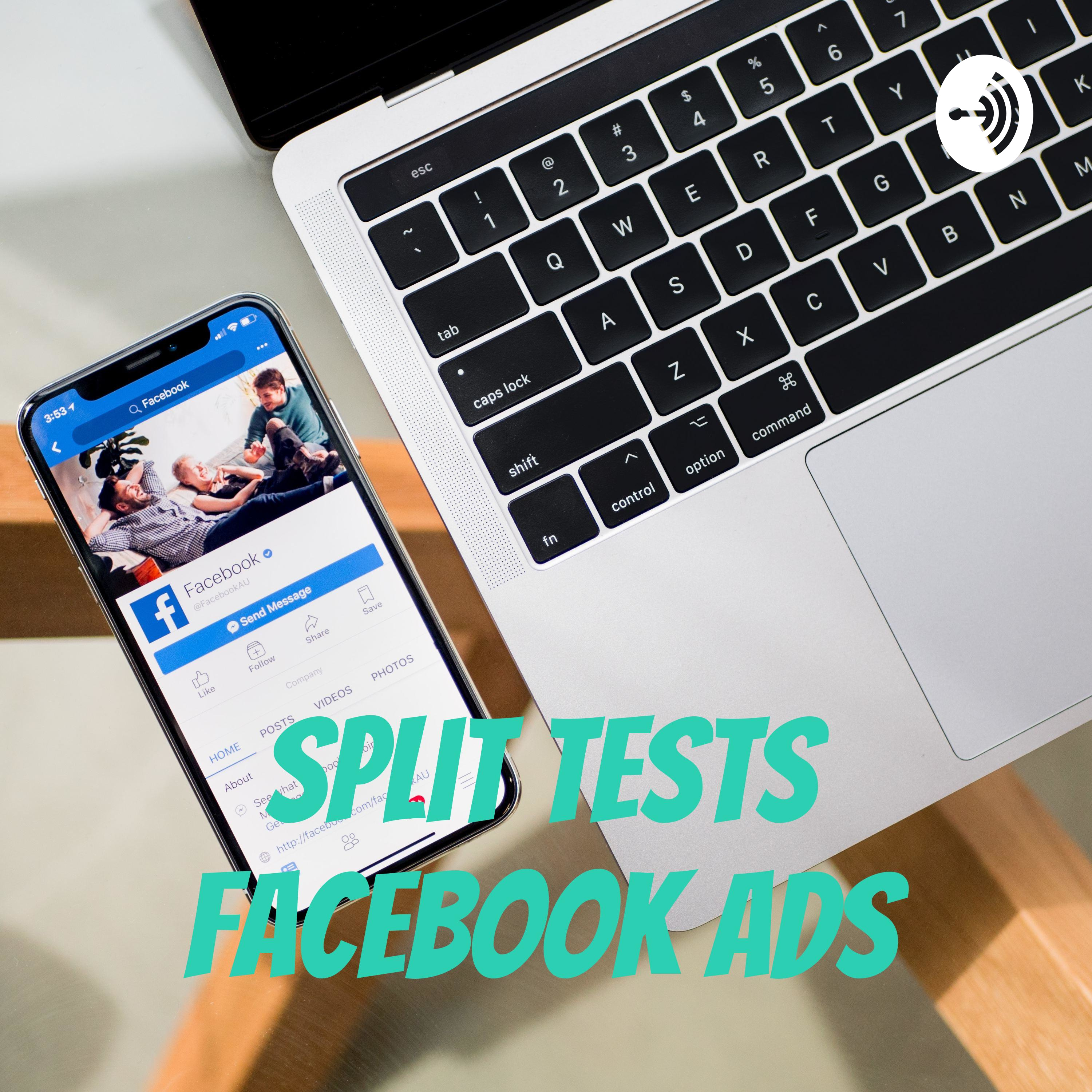 Split Tests Facebook Ads