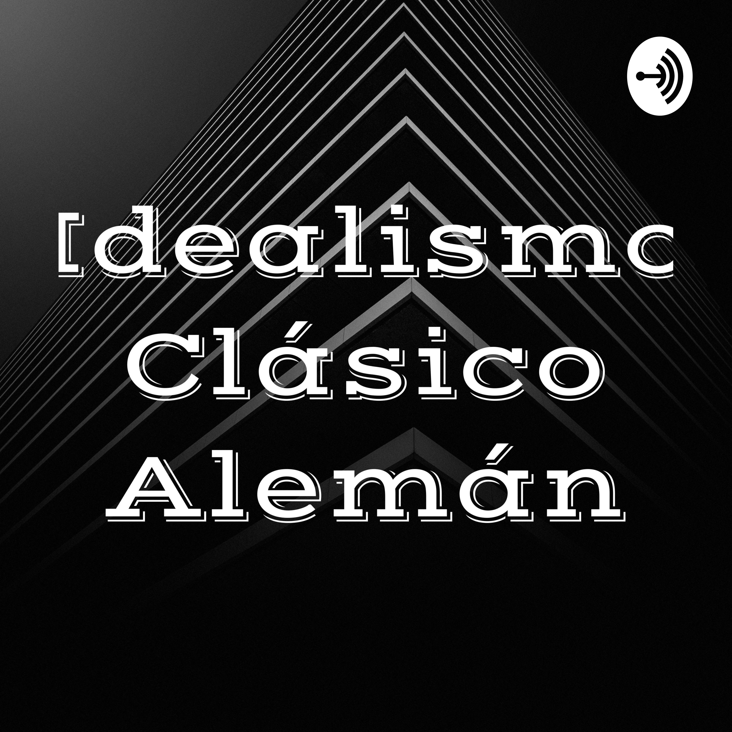 Idealismo Clásico Alemán